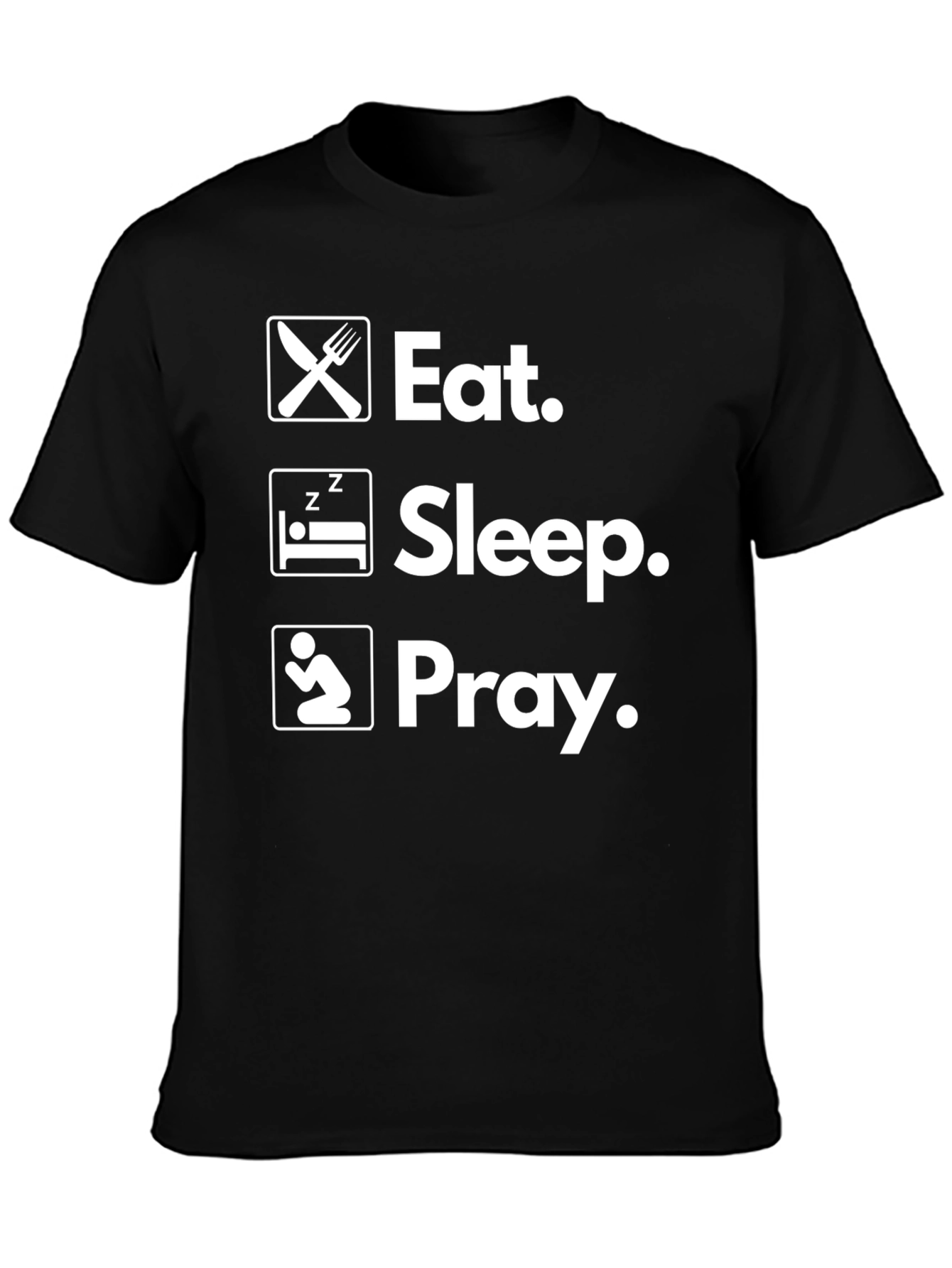 Eat Sleep Pray Graphic Tee - Mens Black T-Shirt