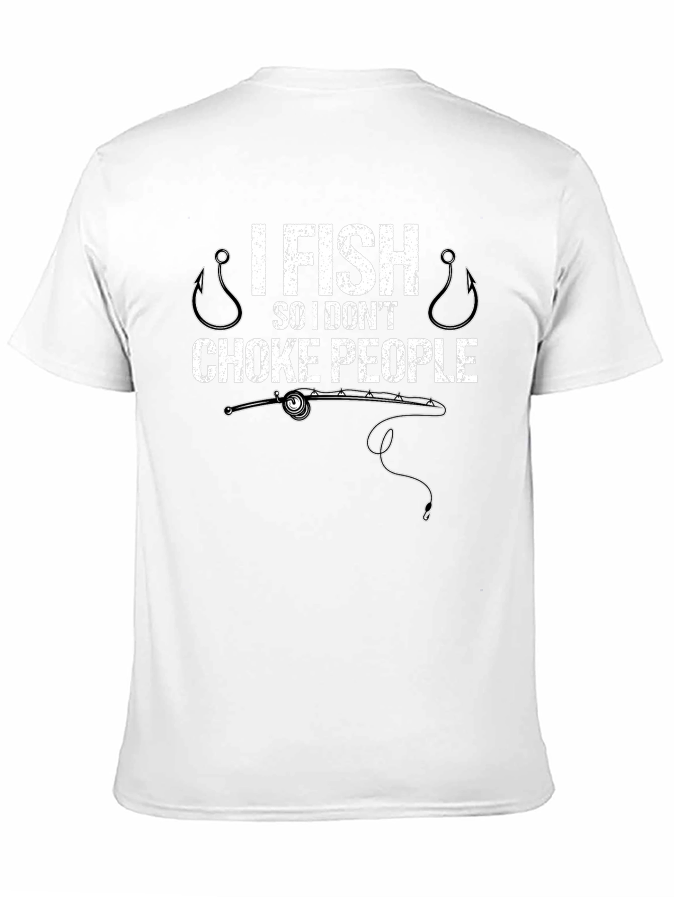 I Fish So I Dont Choke People Graphic T-Shirt