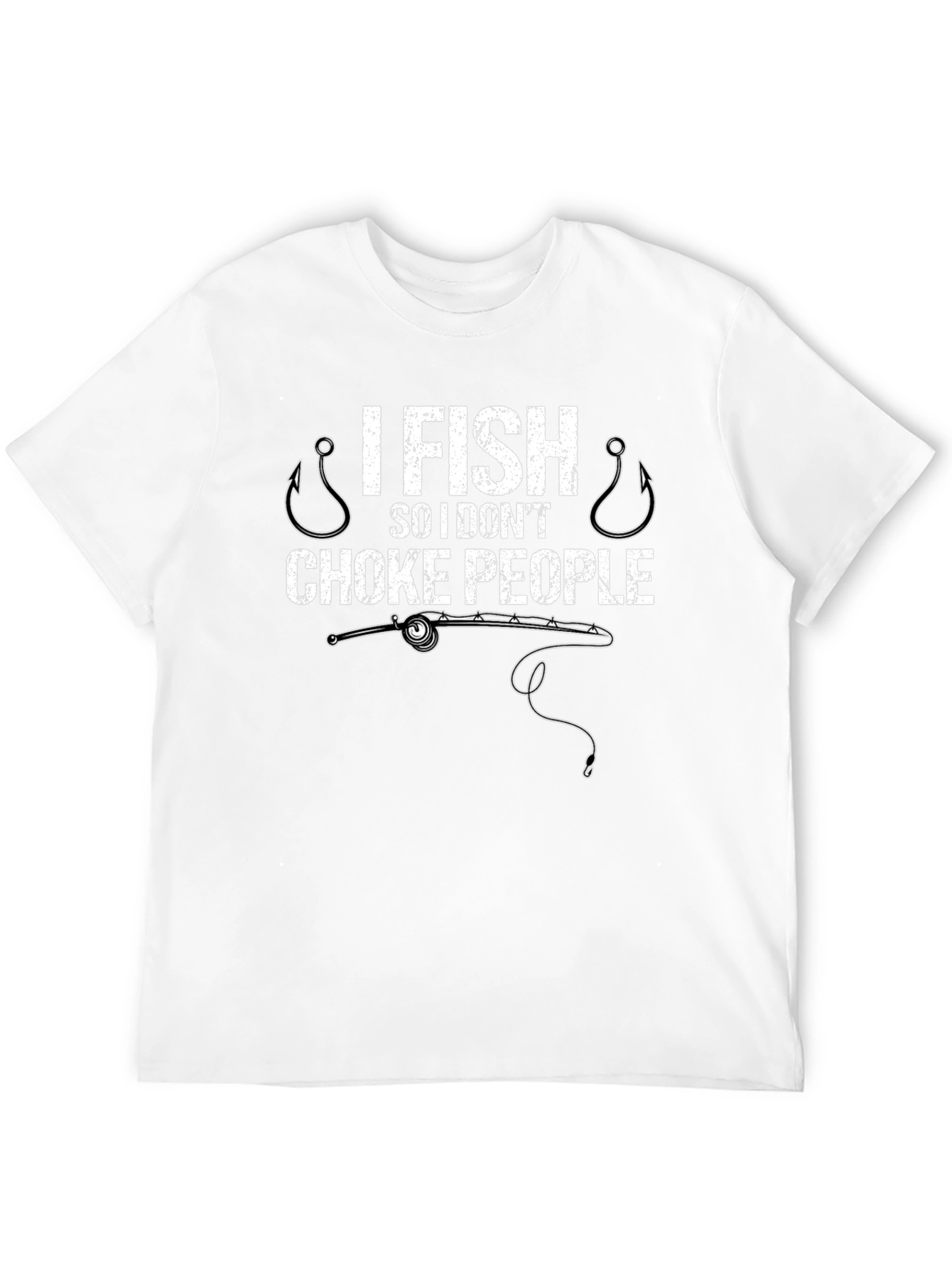 I Fish So I Dont Choke People Graphic T-Shirt