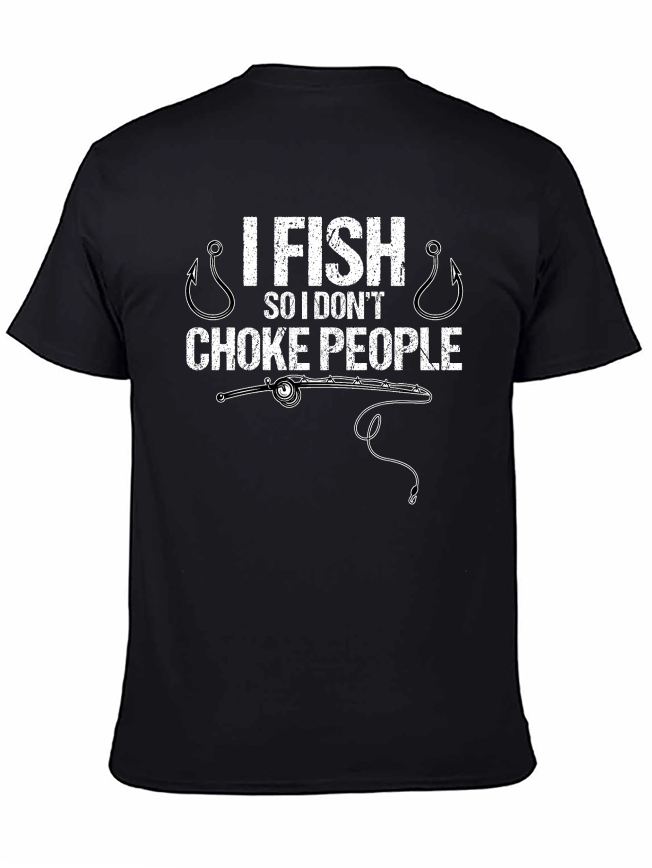 I Fish So I Dont Choke People Graphic T-Shirt