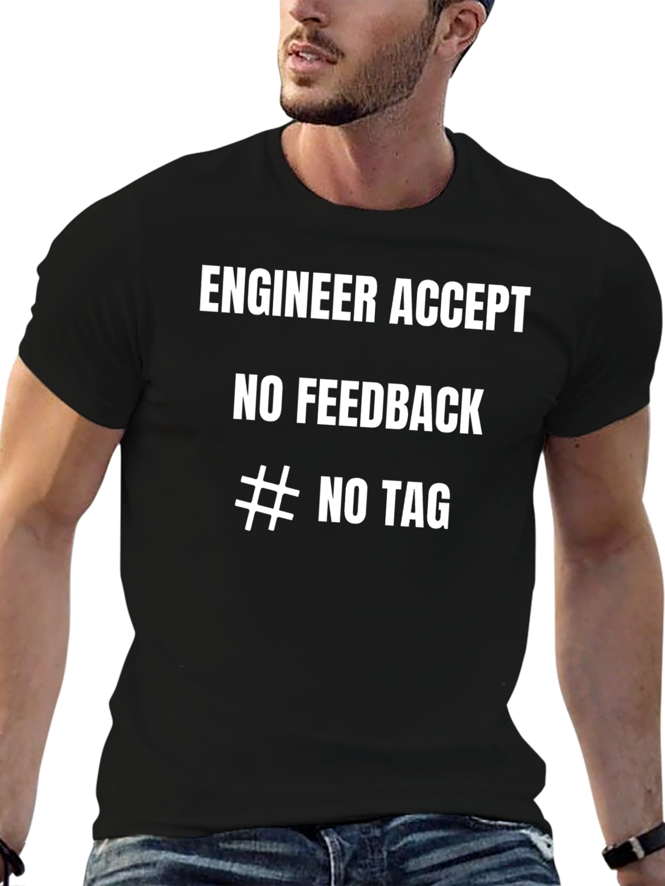 Engineer Humor T-Shirt - No Feedback Tee