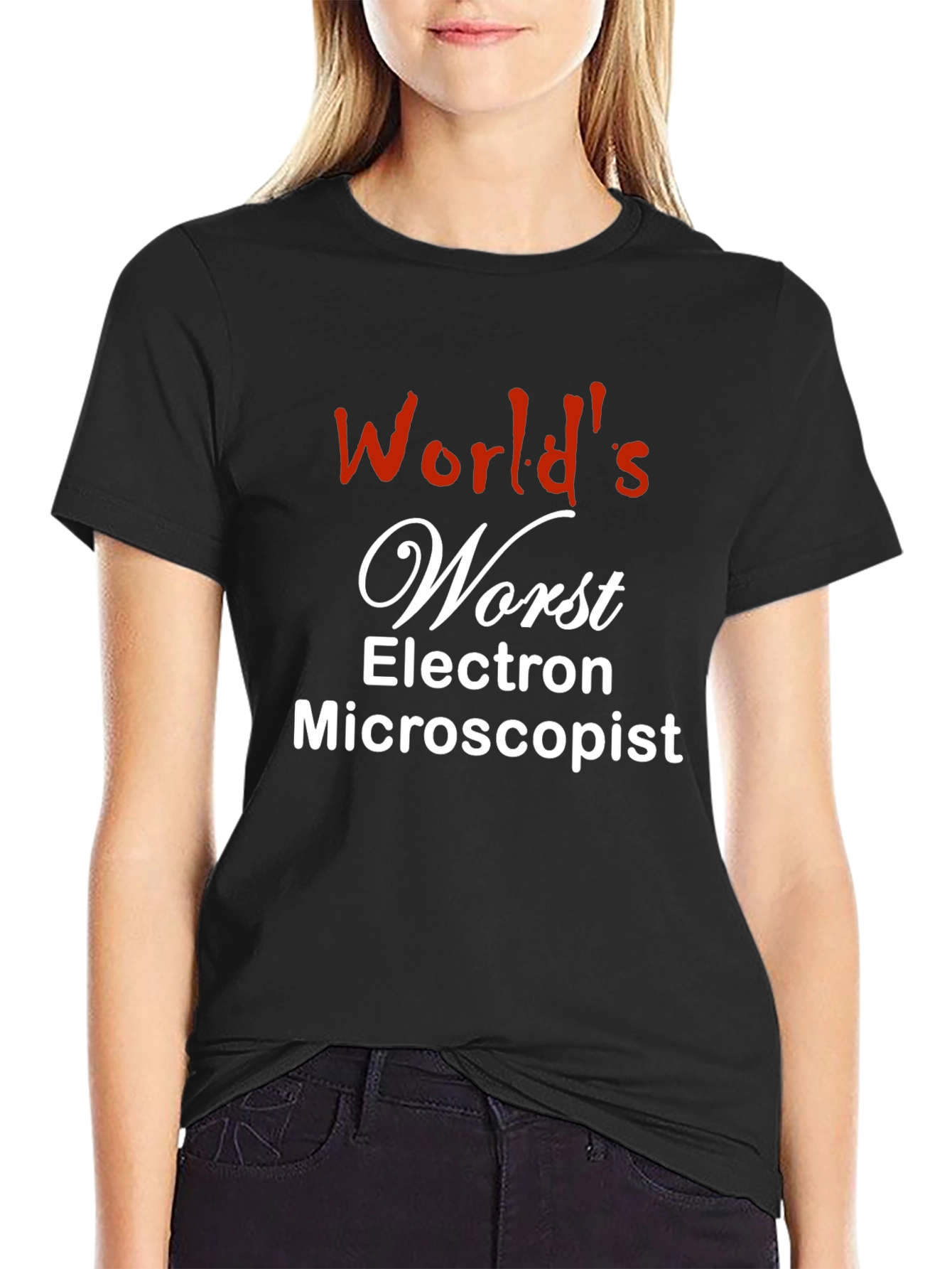 Worlds Worst Electron Microscopist T-Shirt