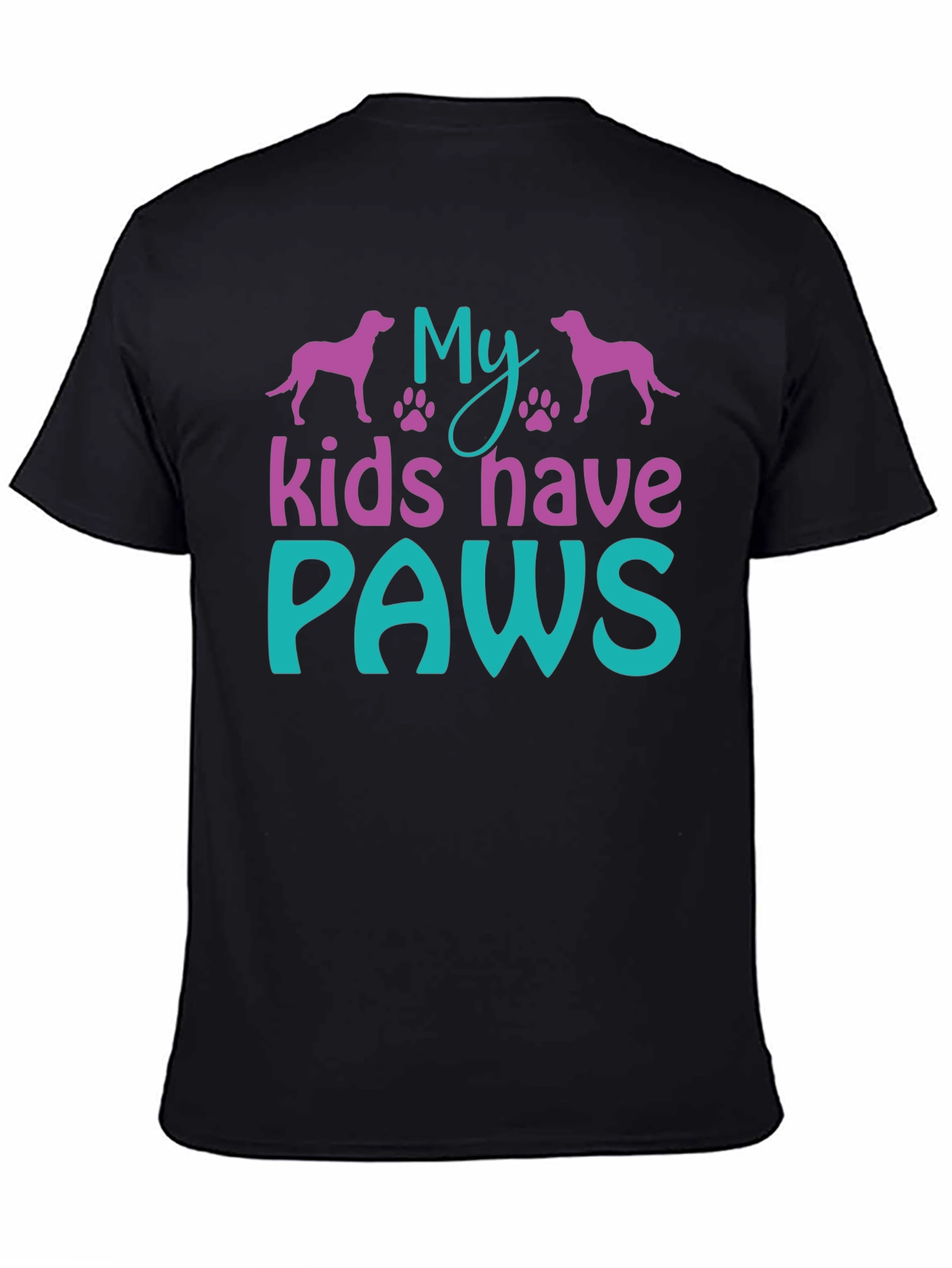 My Kids Have Paws T-Shirt - Dog Lover Tee