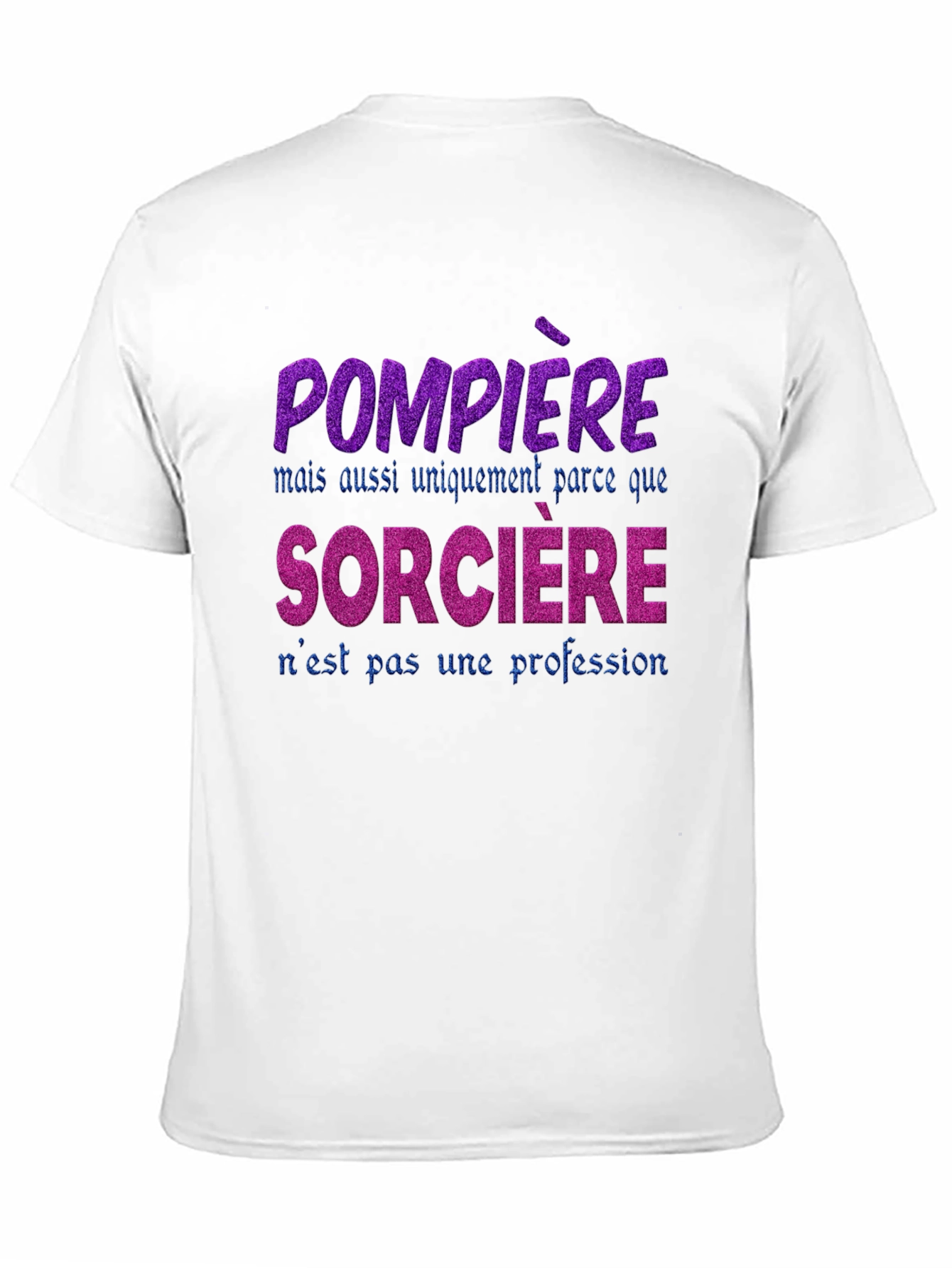 Firefighter Witch T-Shirt - French Slogan Tee