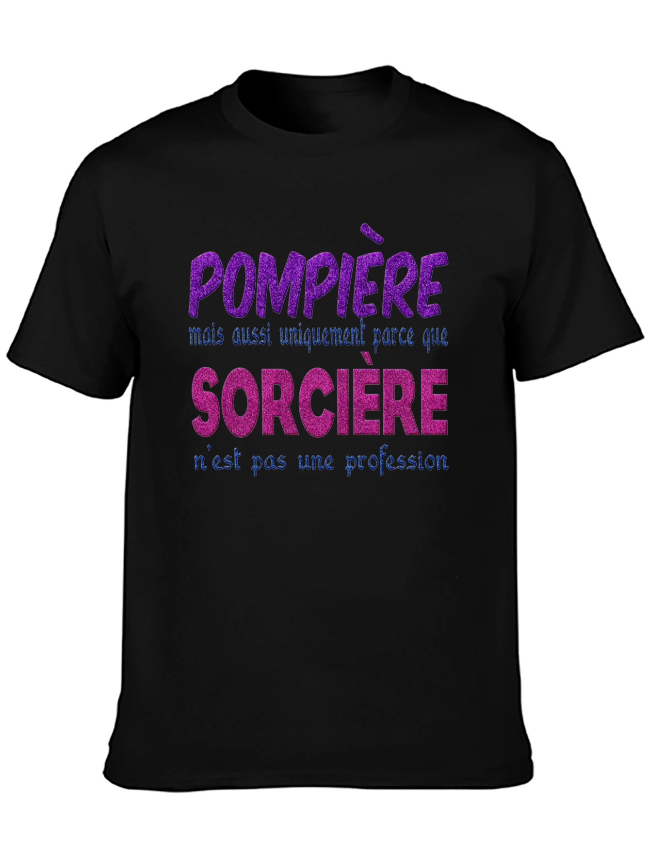 Firefighter Witch T-Shirt - French Slogan Tee