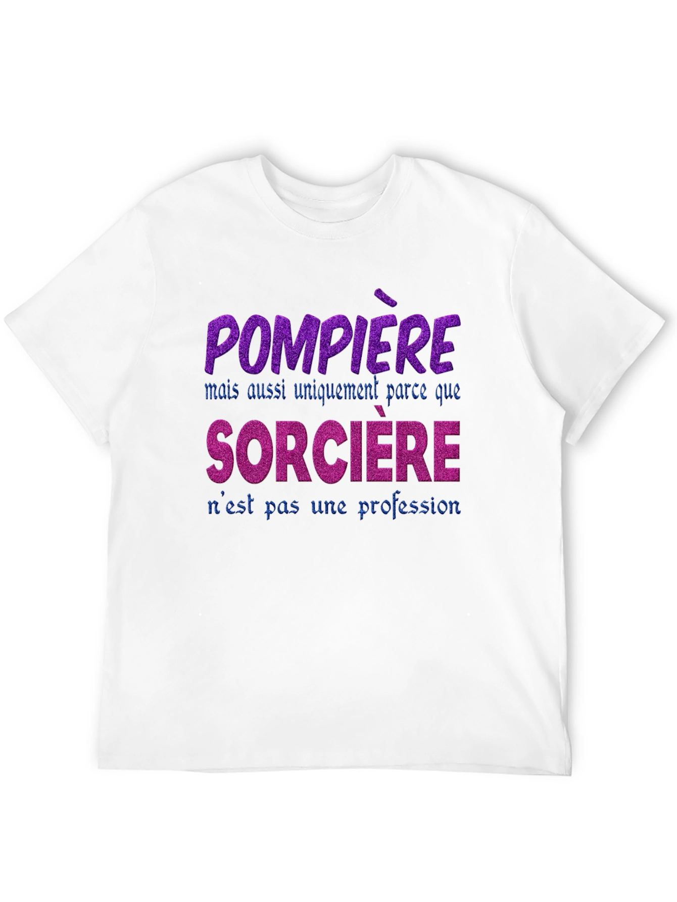 Firefighter Witch T-Shirt - French Slogan Tee