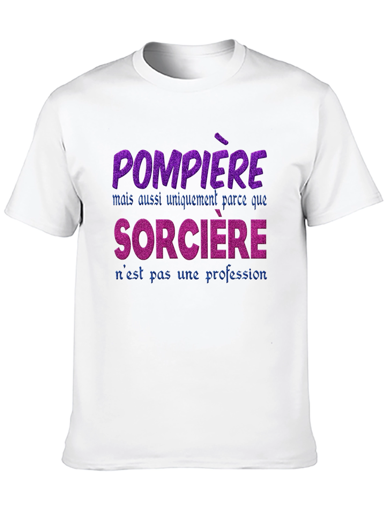 Firefighter Witch T-Shirt - French Slogan Tee