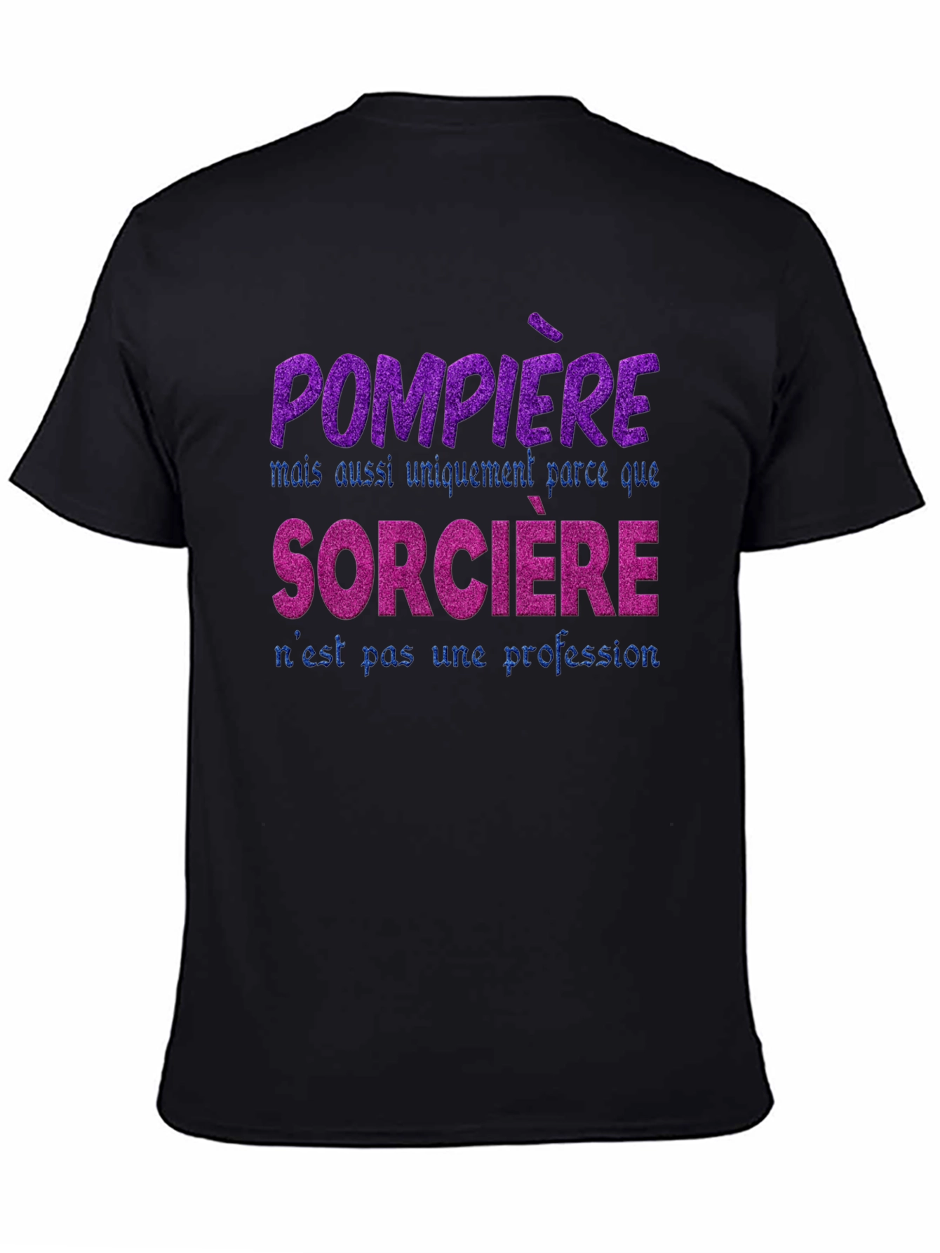 Firefighter Witch T-Shirt - French Slogan Tee
