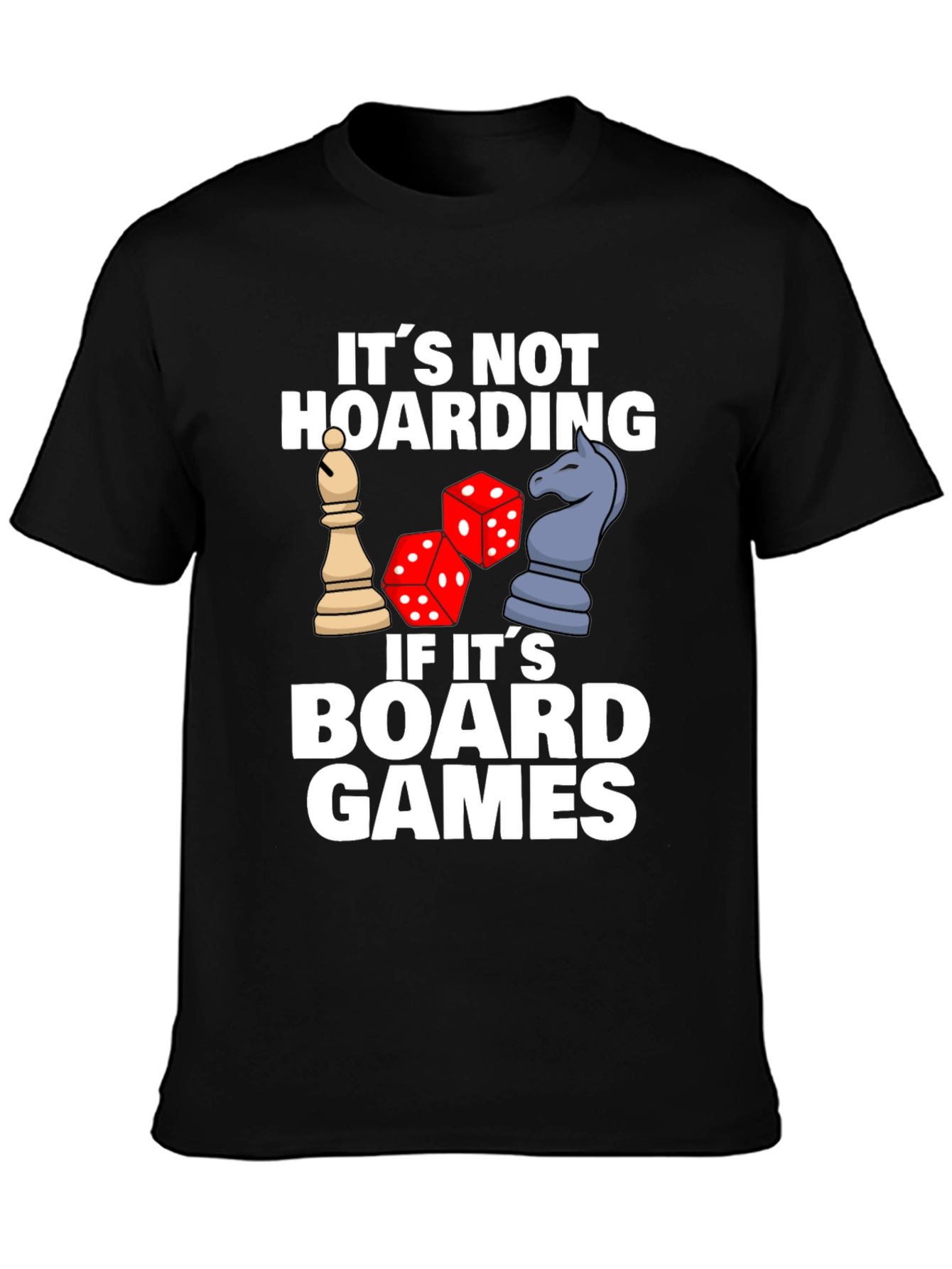 Board Games Hoarding Funny T-Shirt