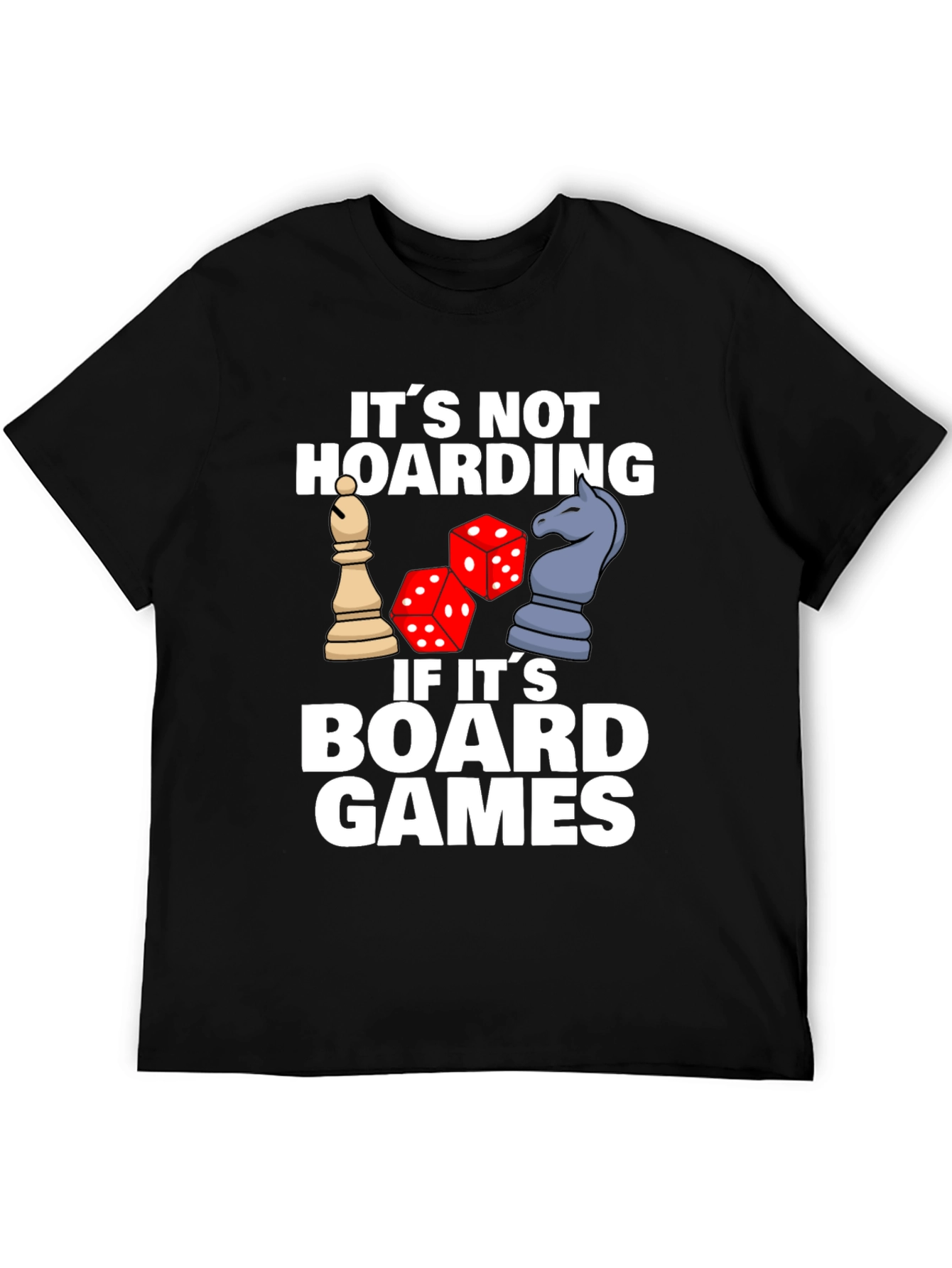 Board Games Hoarding Funny T-Shirt