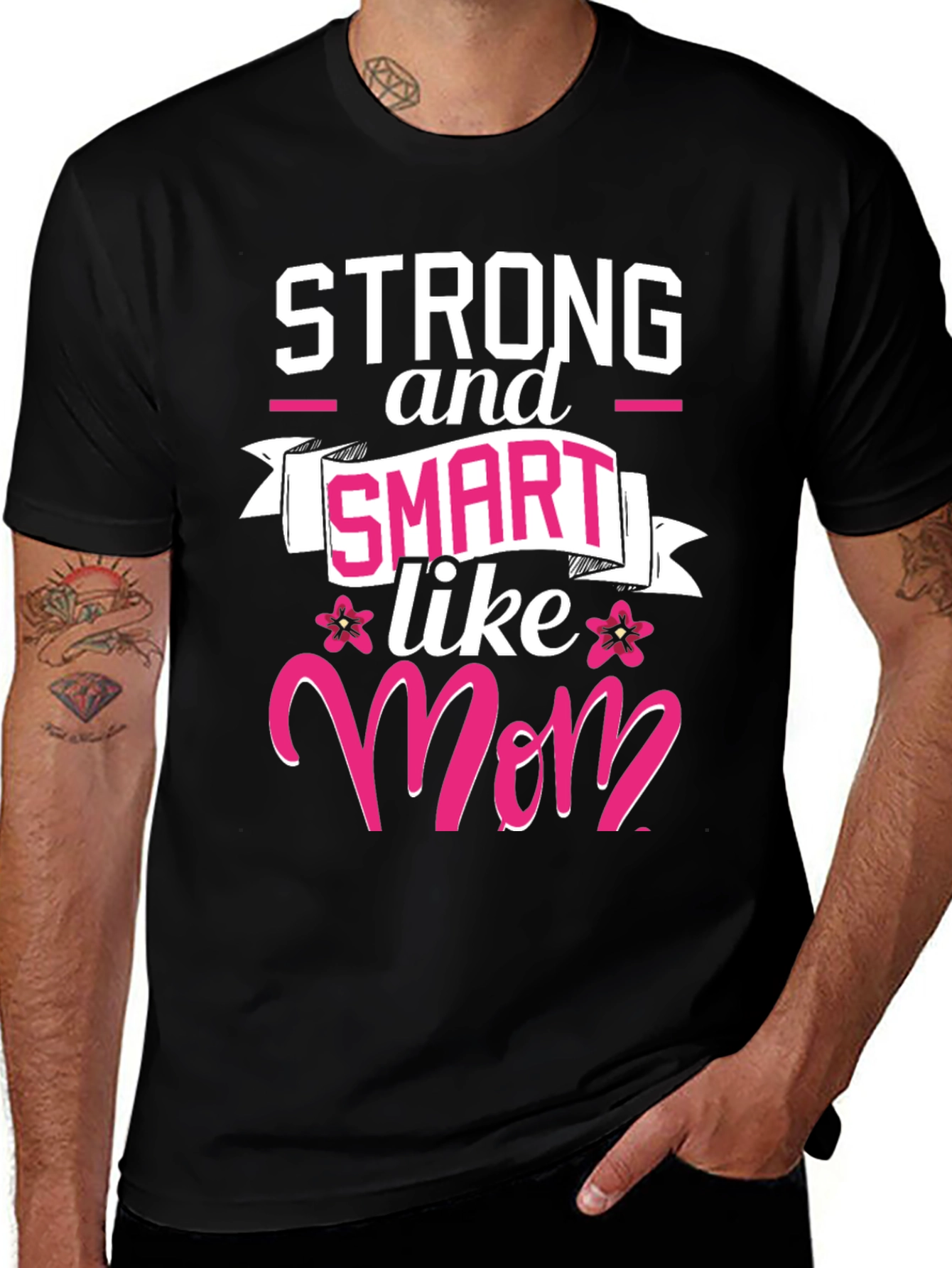 Strong & Smart Like Mom T-Shirt
