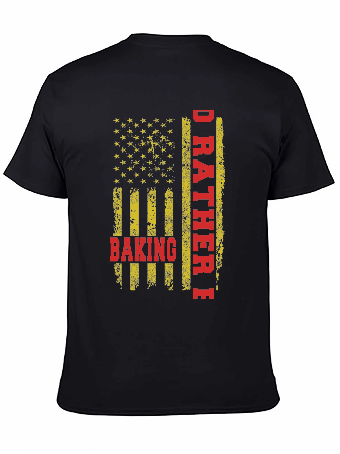 Id Rather Be Baking T-Shirt - American Flag Design