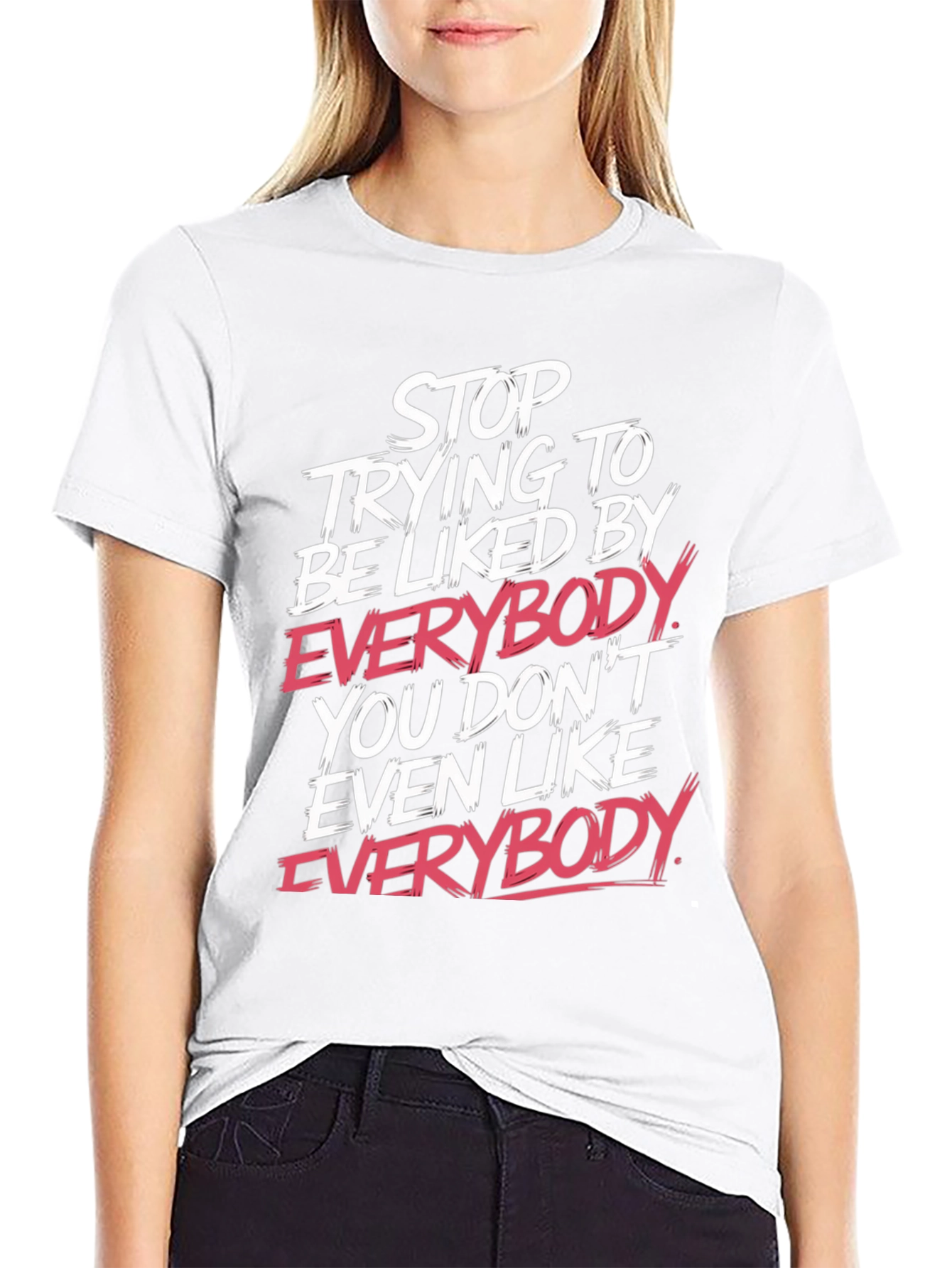 Stop Trying Tee - Bold Slogan T-Shirt