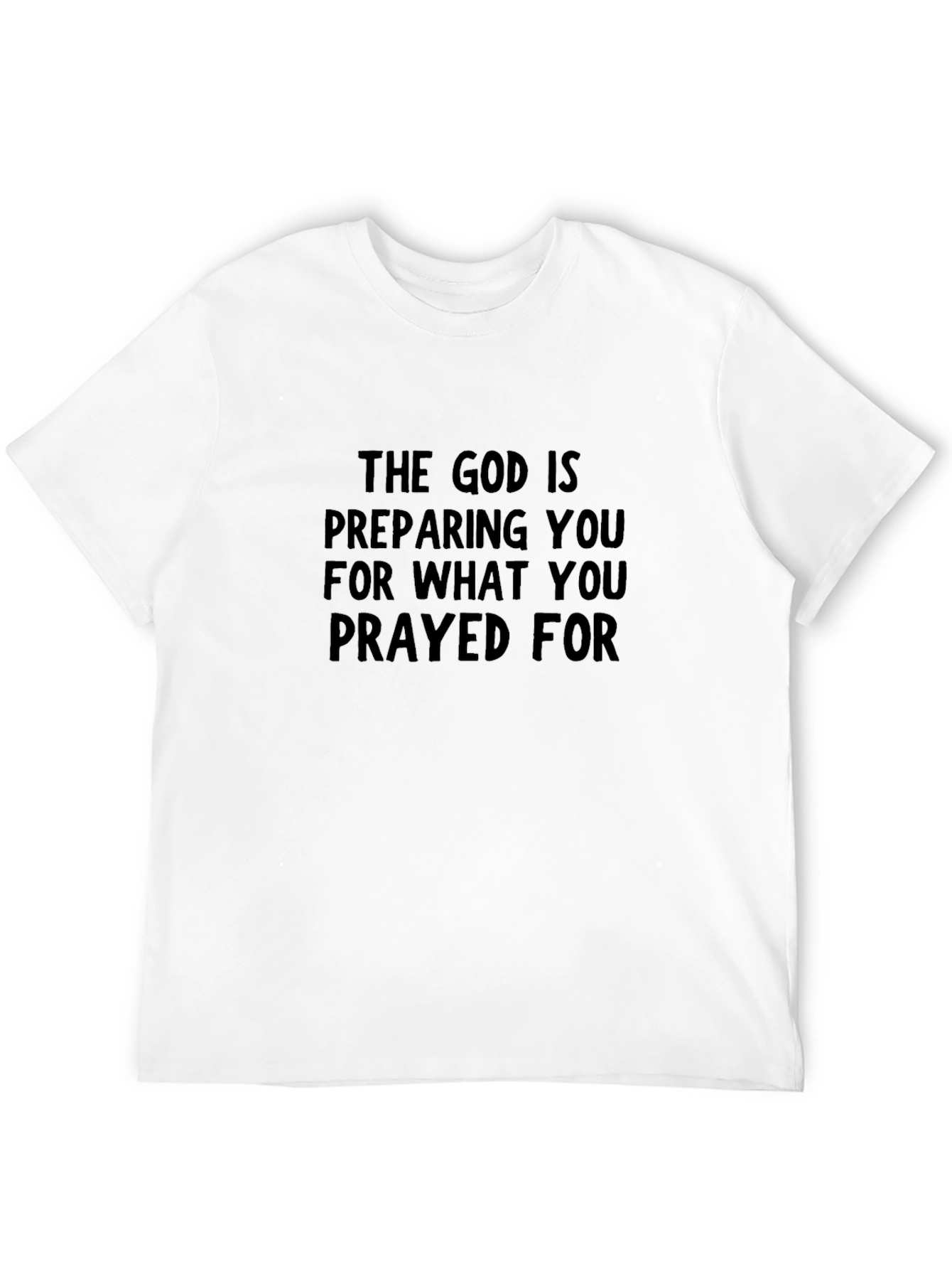The God Is Preparing You Graphic Tee
