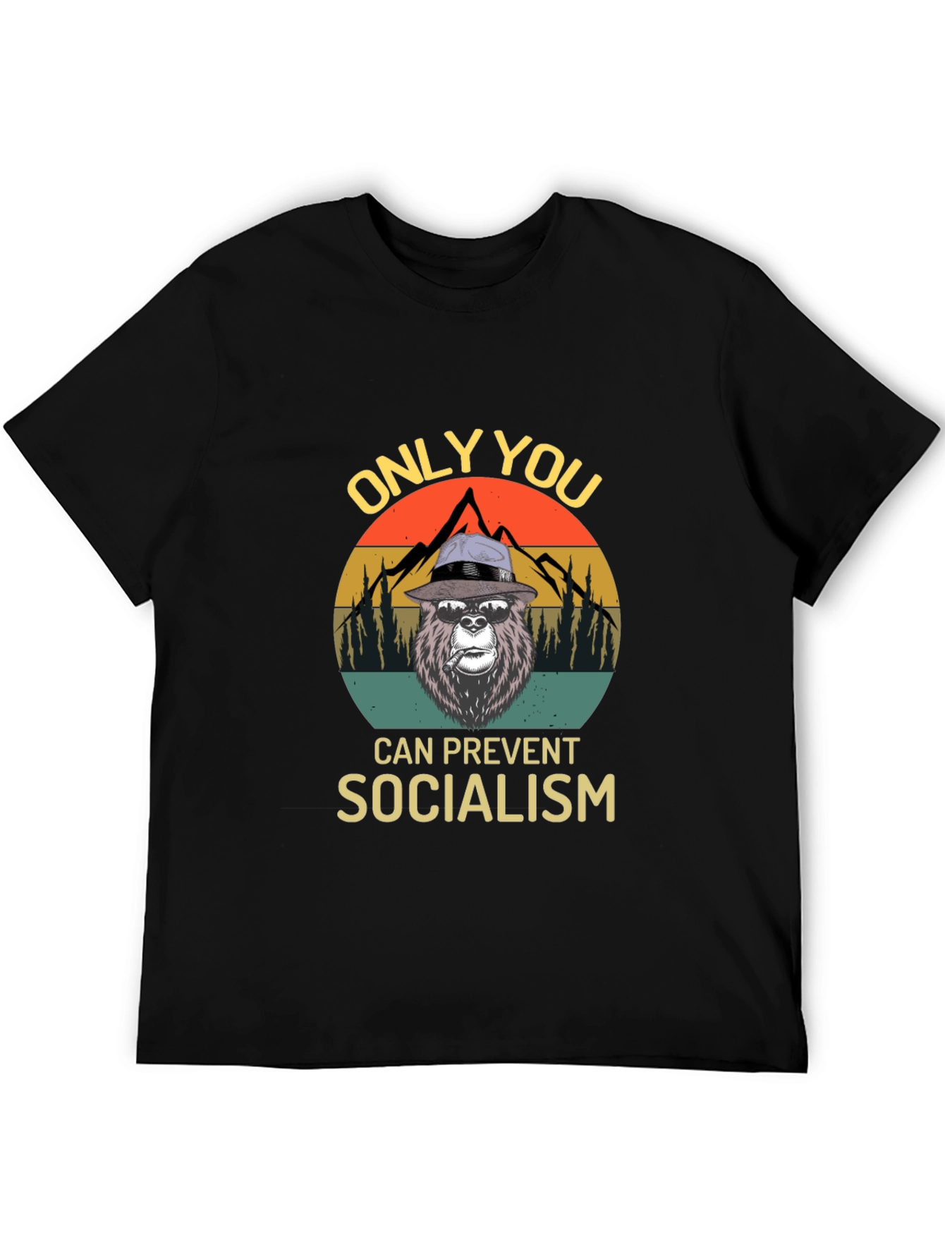 Only You Can Prevent Socialism T-Shirt