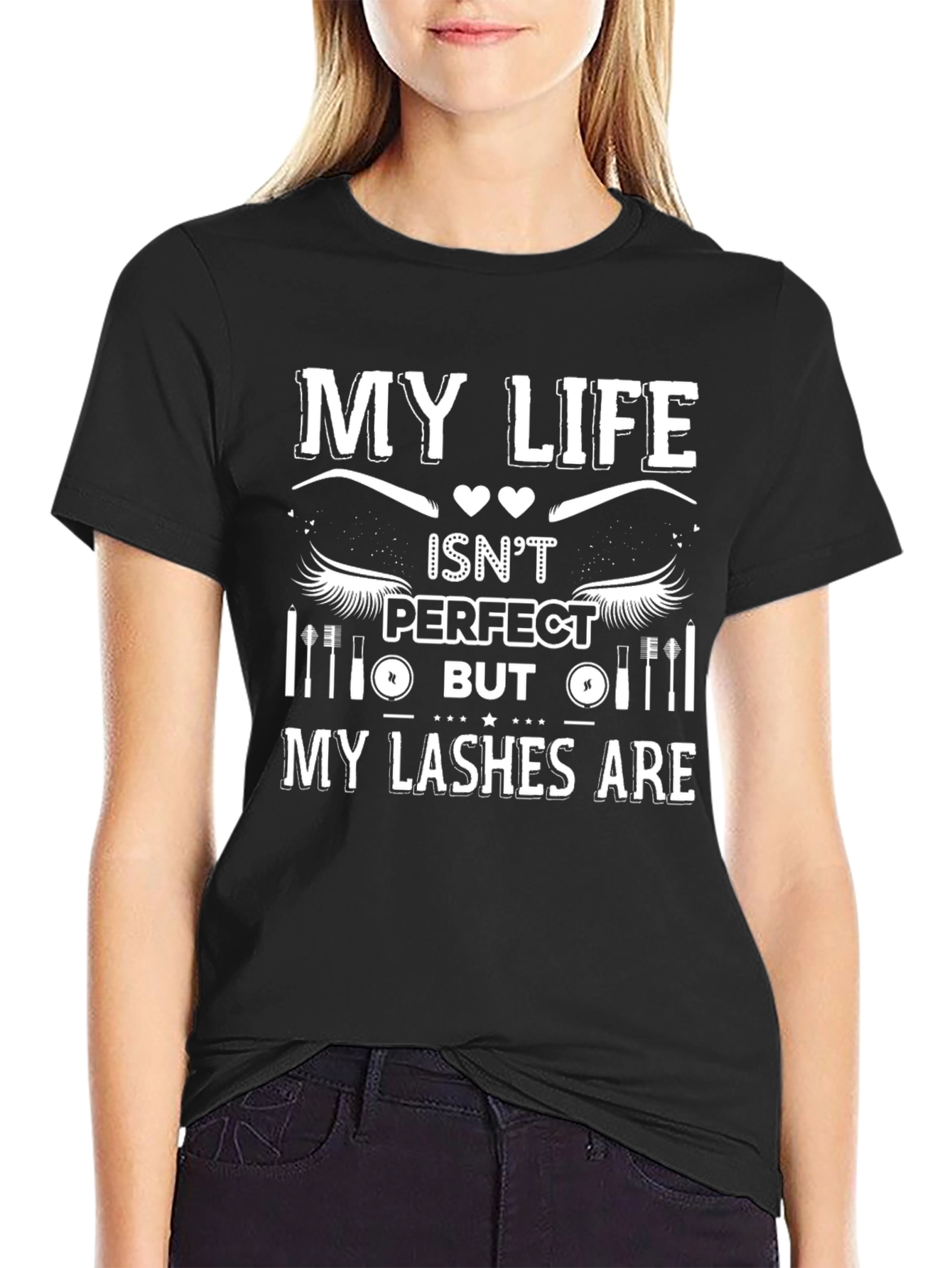My Lashes Are Perfect Black Graphic T-Shirt