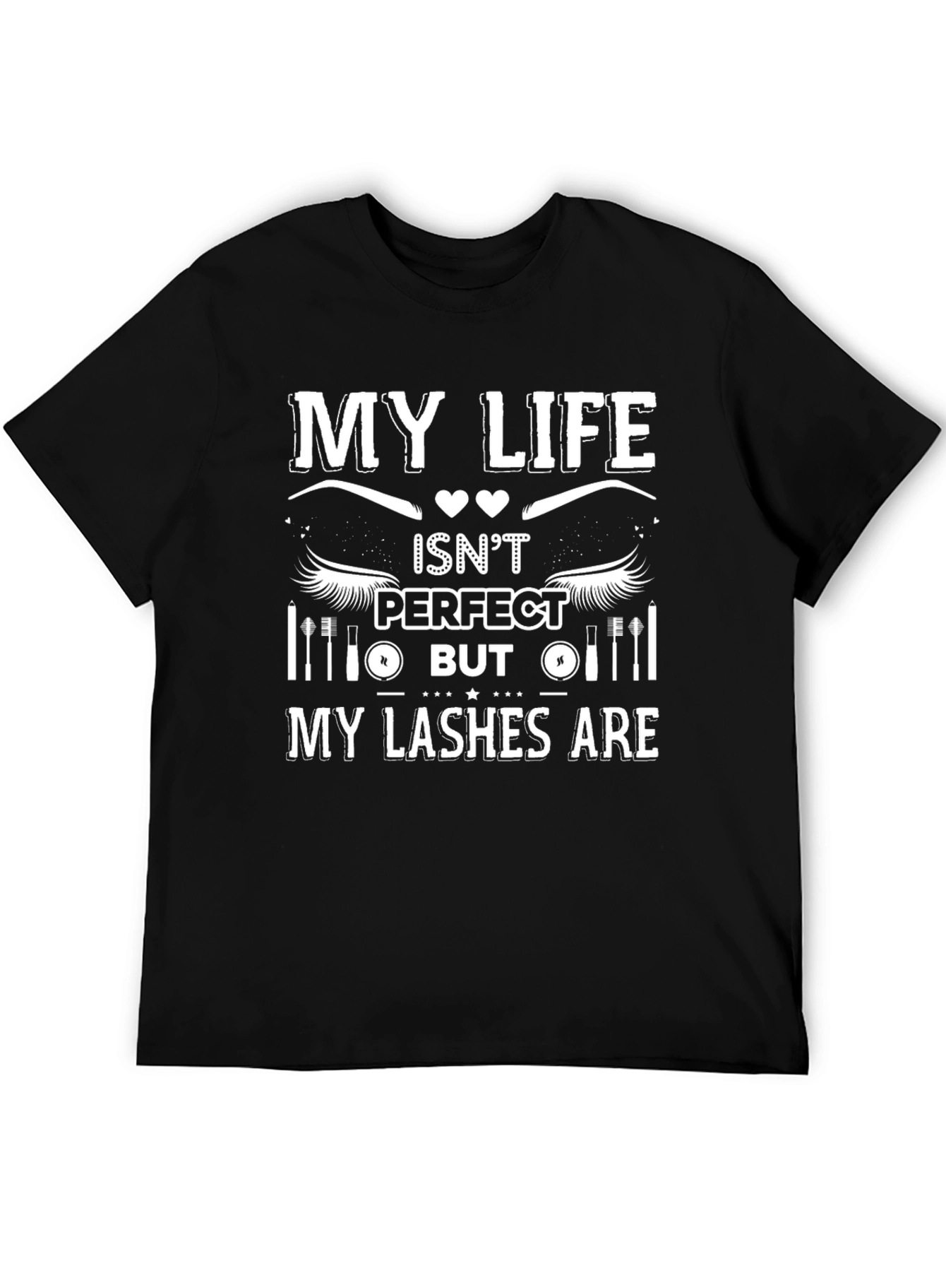 My Lashes Are Perfect Black Graphic T-Shirt