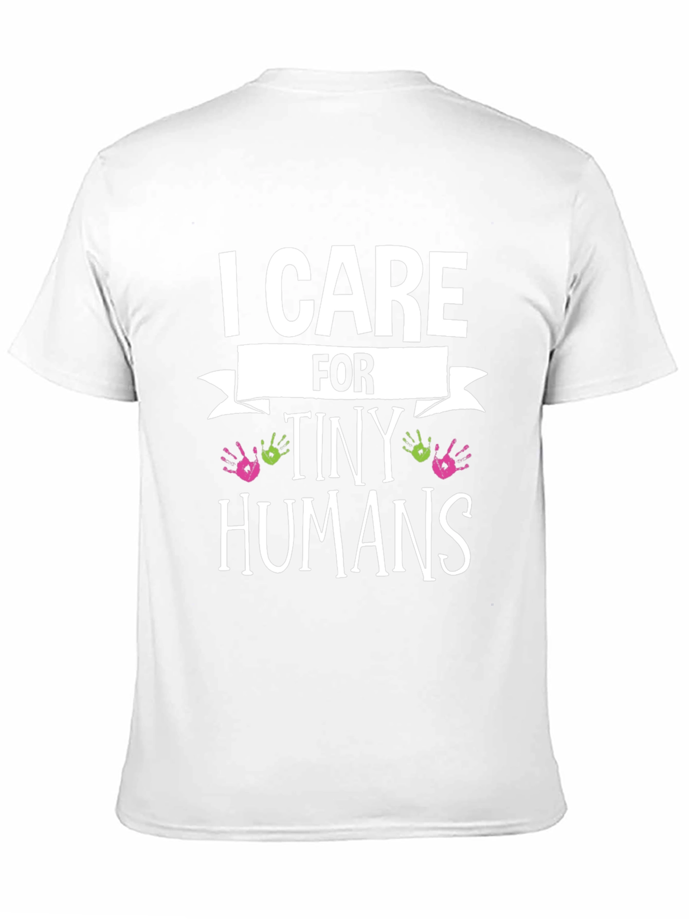 I Care for Tiny Humans Graphic T-Shirt