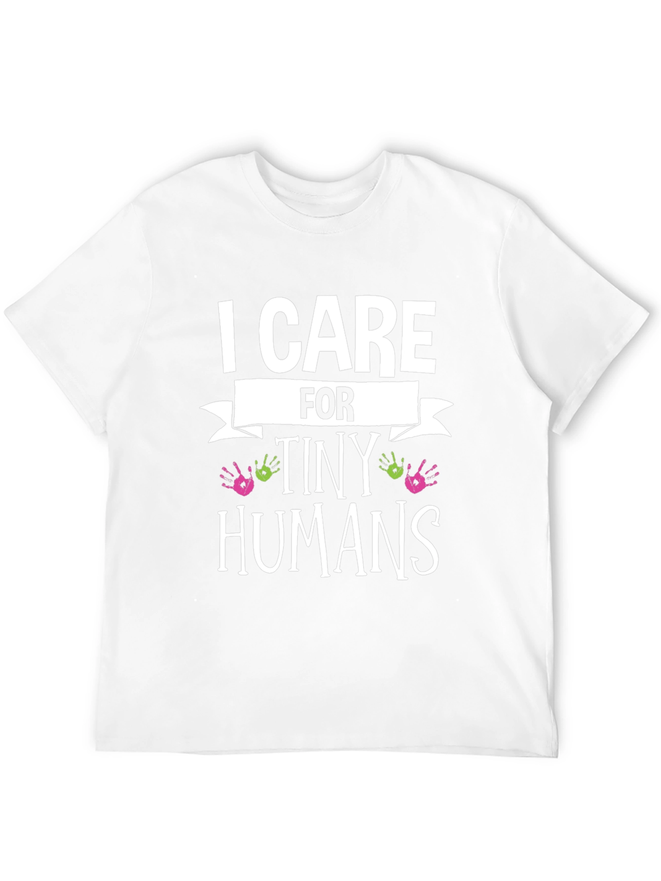 I Care for Tiny Humans Graphic T-Shirt