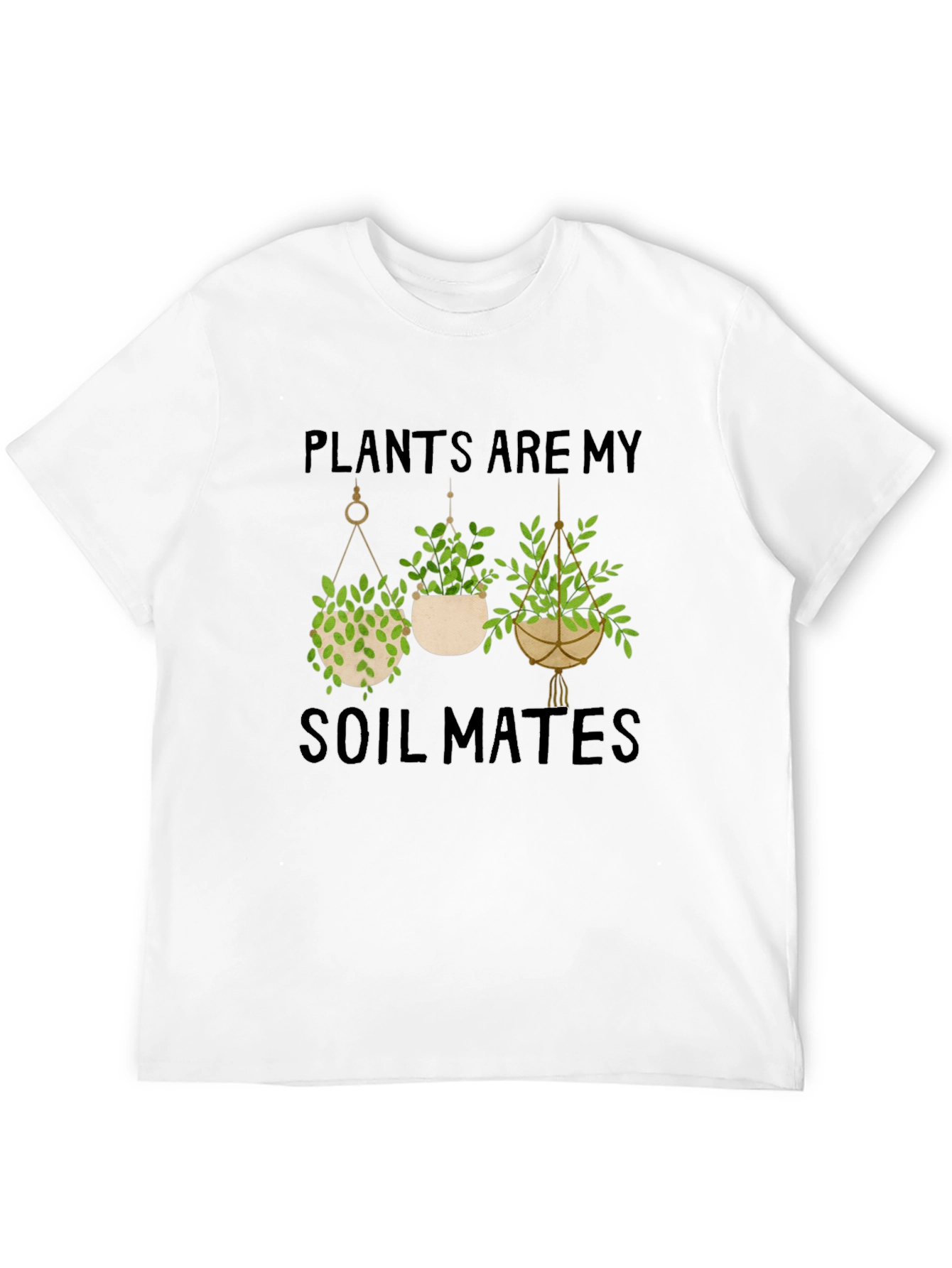 Plants Are My Soil Mates Graphic T-Shirt