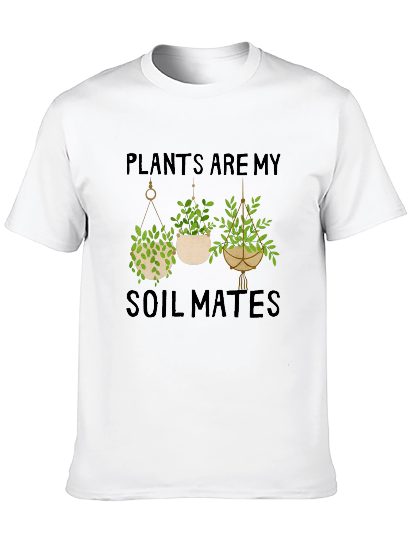 Plants Are My Soil Mates Graphic T-Shirt