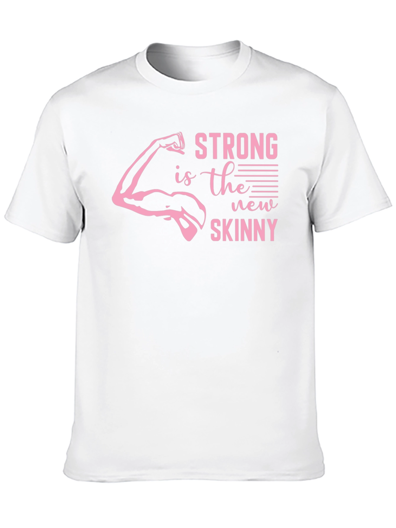 Strong is the New Skinny Graphic Tee