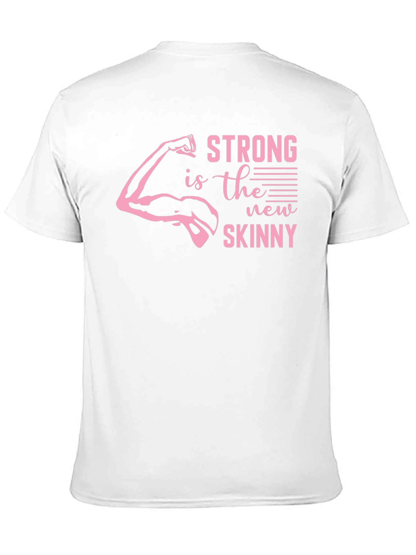 Strong is the New Skinny Graphic Tee