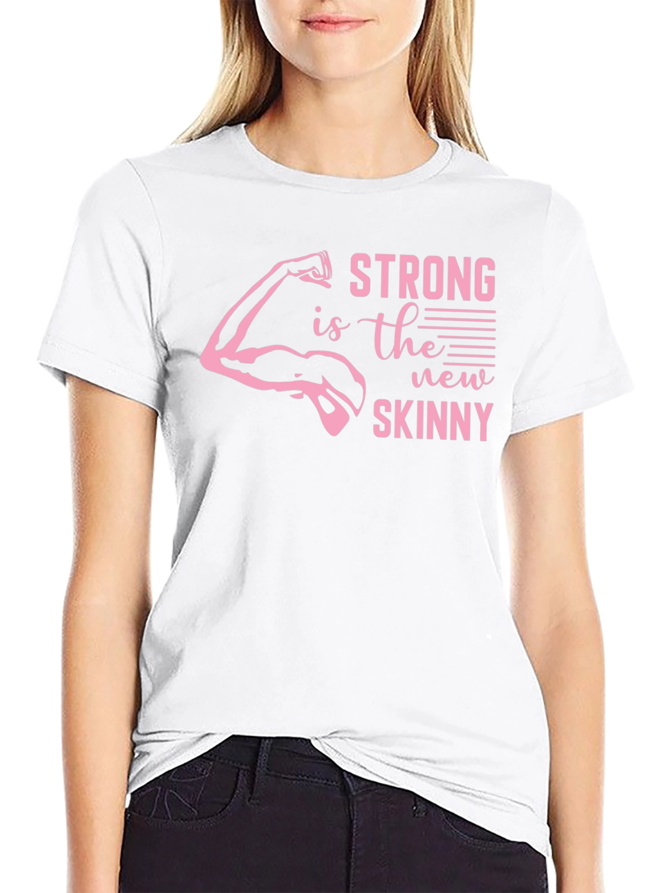 Strong is the New Skinny Graphic Tee