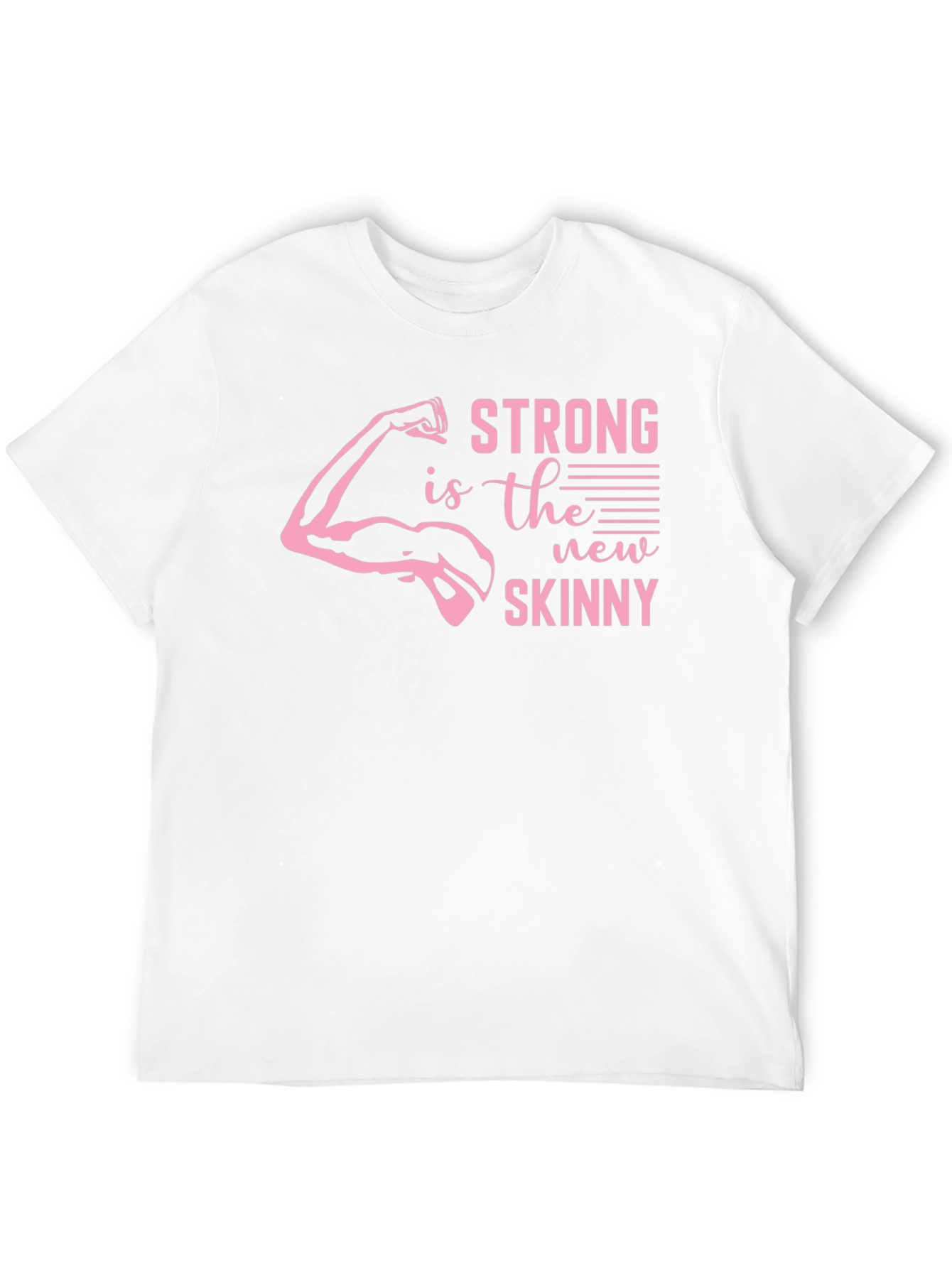 Strong is the New Skinny Graphic Tee
