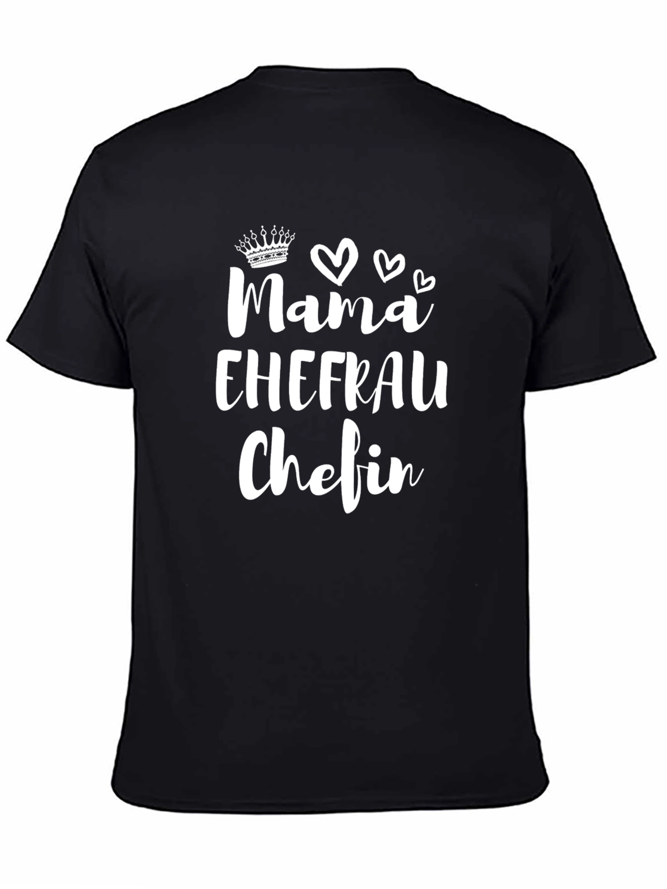 Mama Ehefrau Chefin - Black T-Shirt