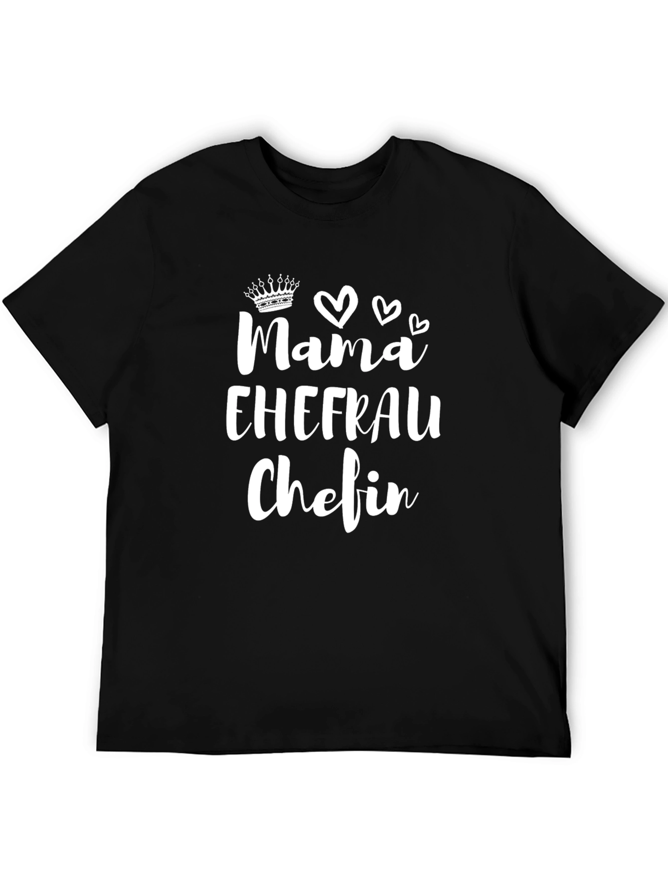 Mama Ehefrau Chefin - Black T-Shirt