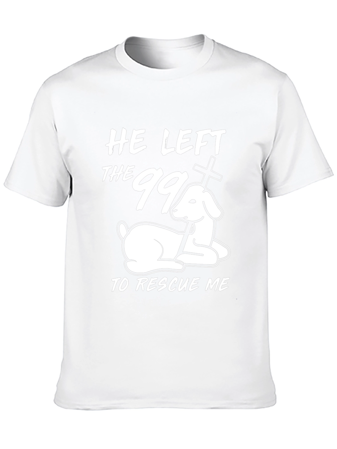 He Left the 99 Christian T-Shirt