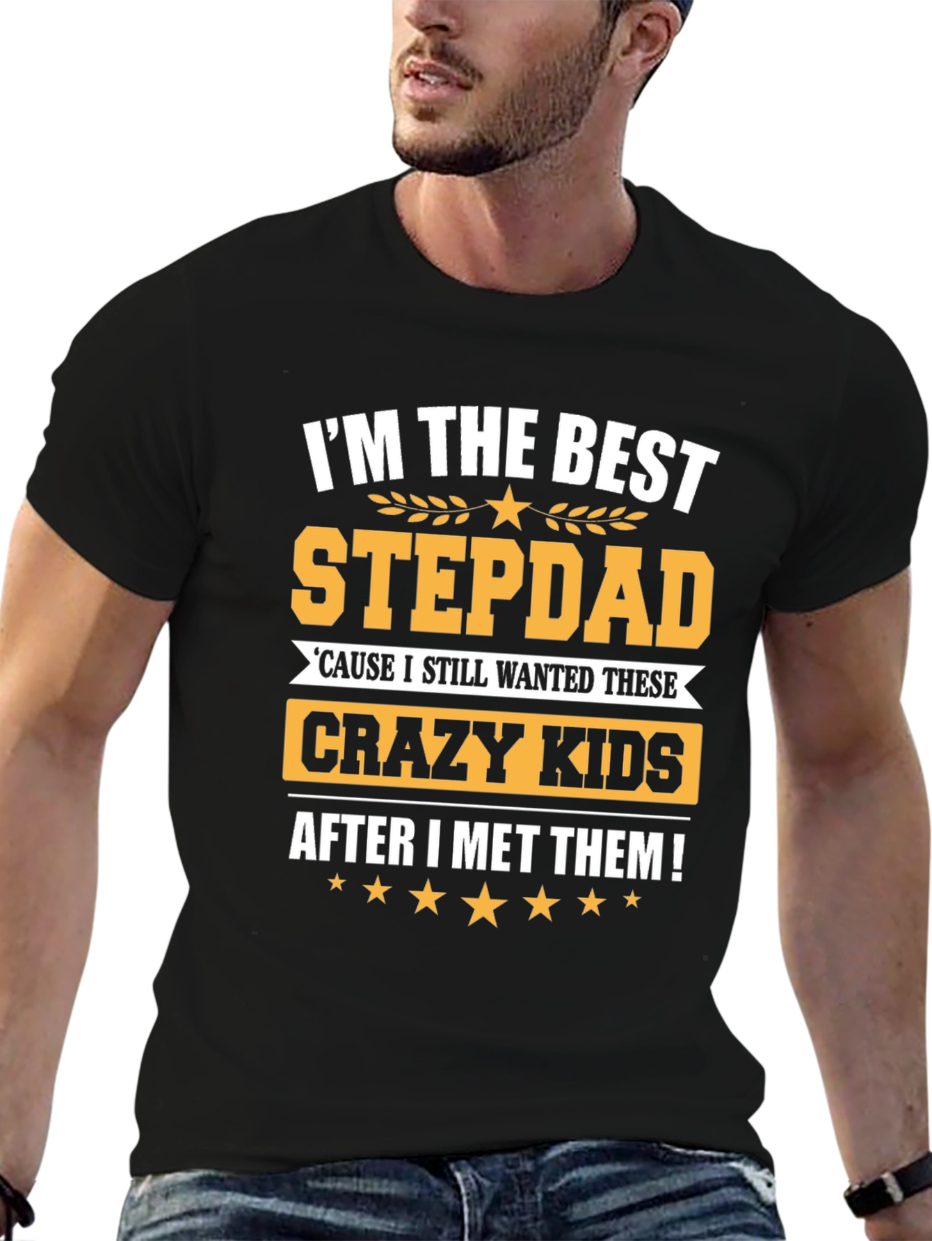 Best Stepdad Ever T-Shirt - Crazy Kids