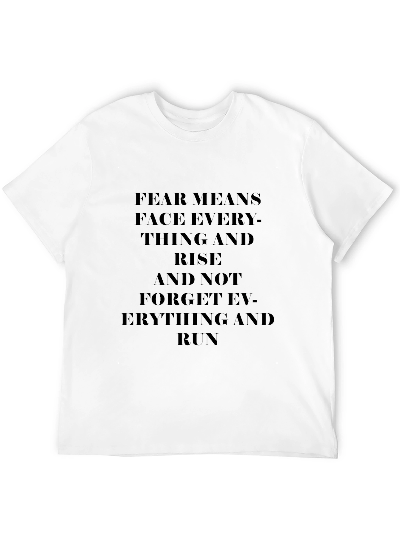Motivational FEAR T-Shirt - Face Everything and Rise