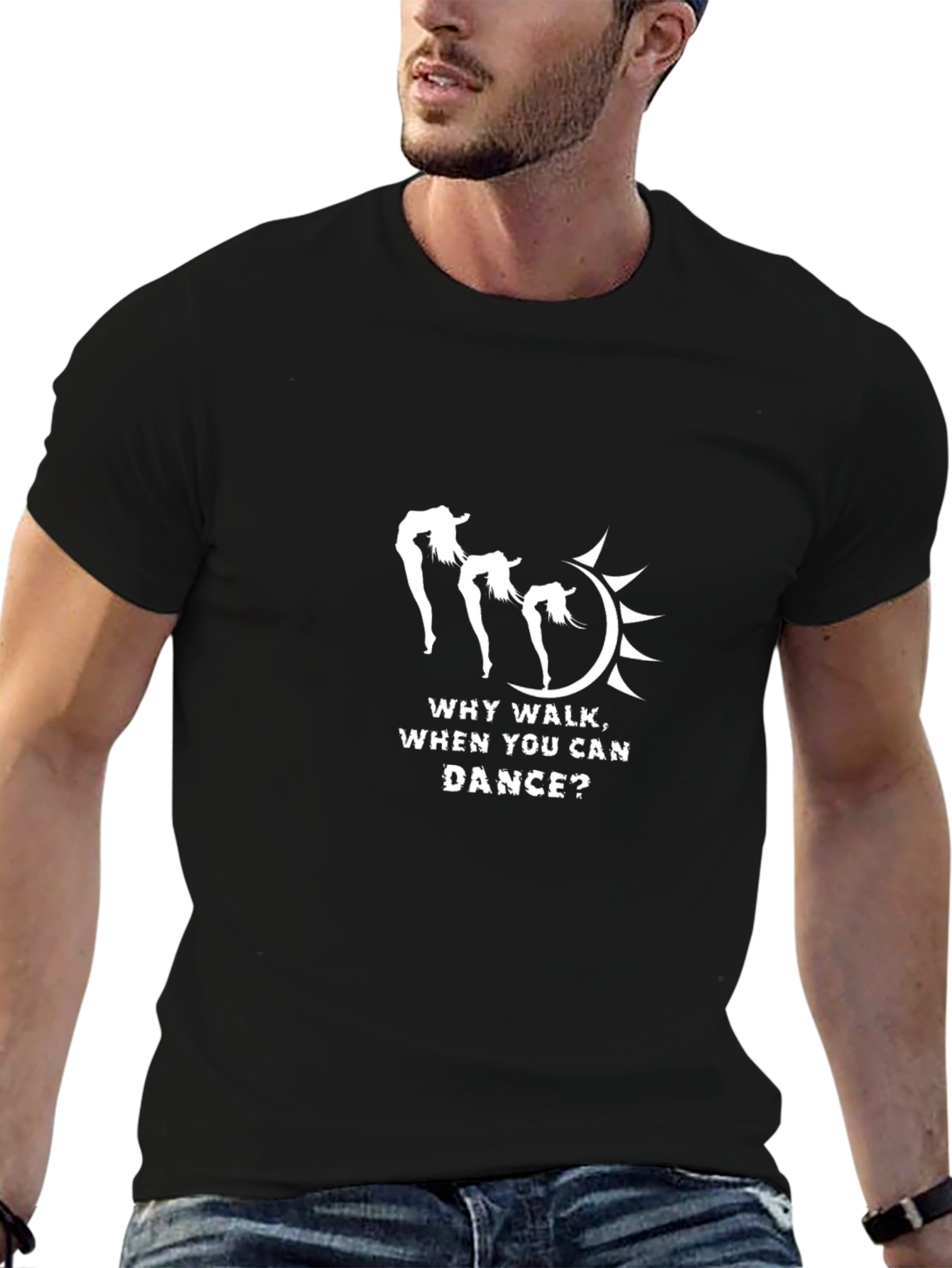 Why Walk When You Can Dance T-Shirt