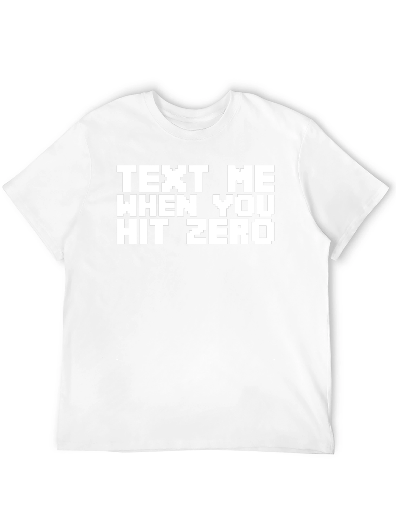 Text Me When You Hit Zero Black Graphic T-Shirt