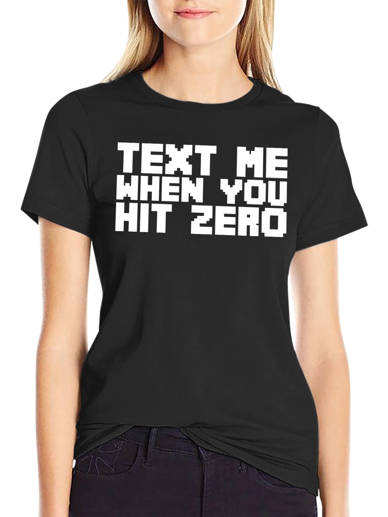 Text Me When You Hit Zero Black Graphic T-Shirt