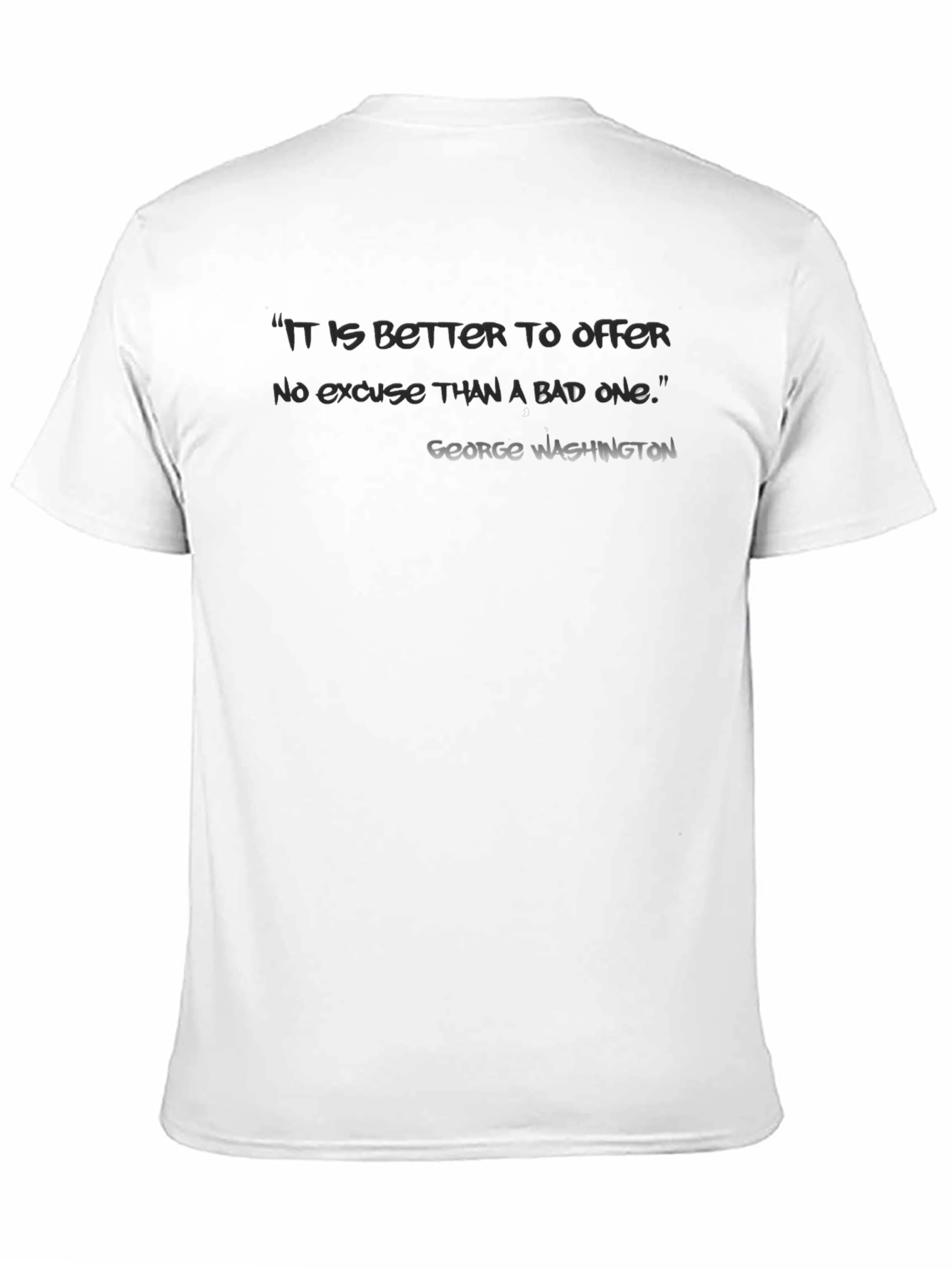 Motivational George Washington Quote T-Shirt