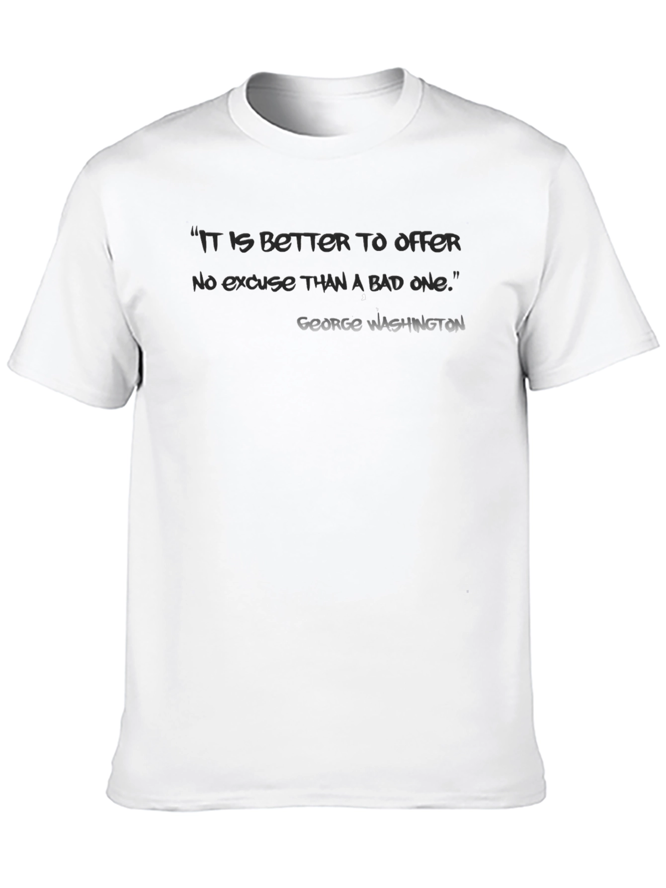 Motivational George Washington Quote T-Shirt