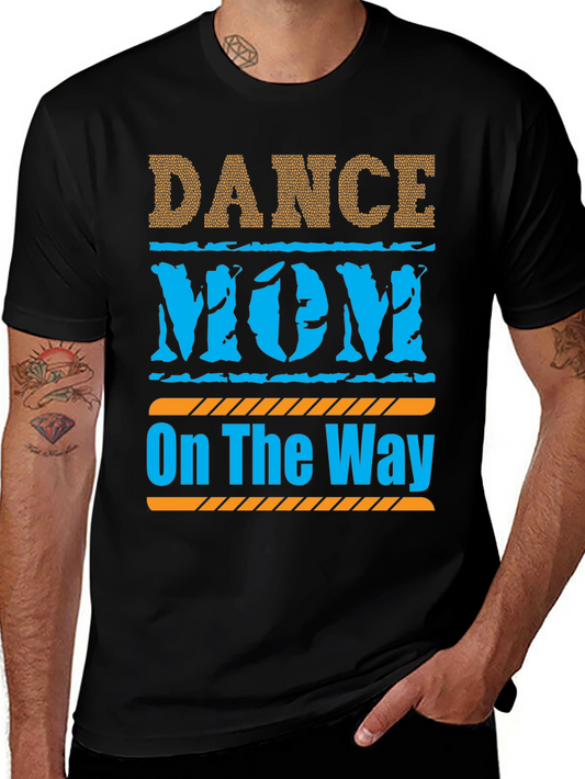 Dance Mom On The Way Graphic Tee