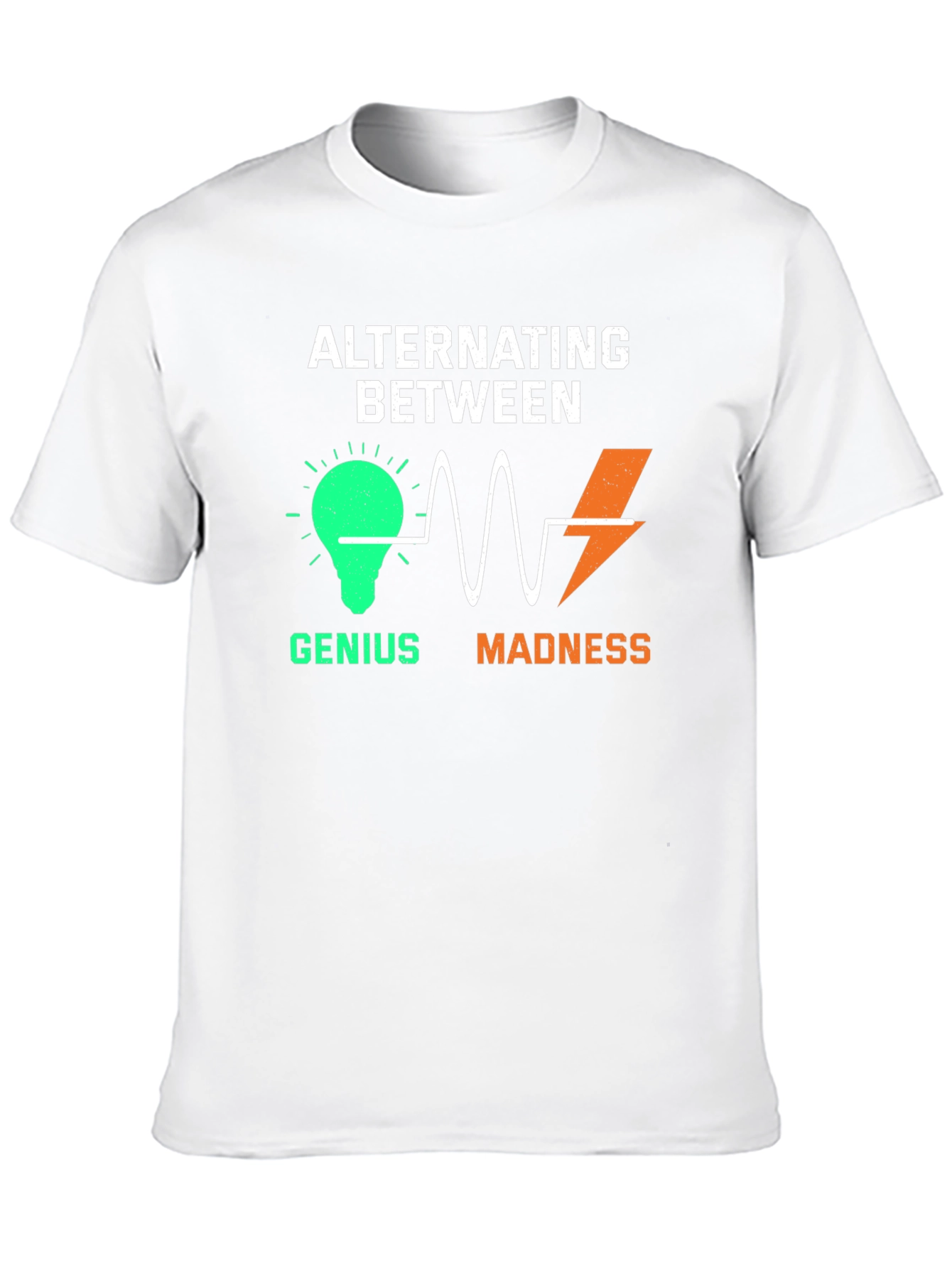 Alternating Between Genius and Madness Graphic T-Shirt