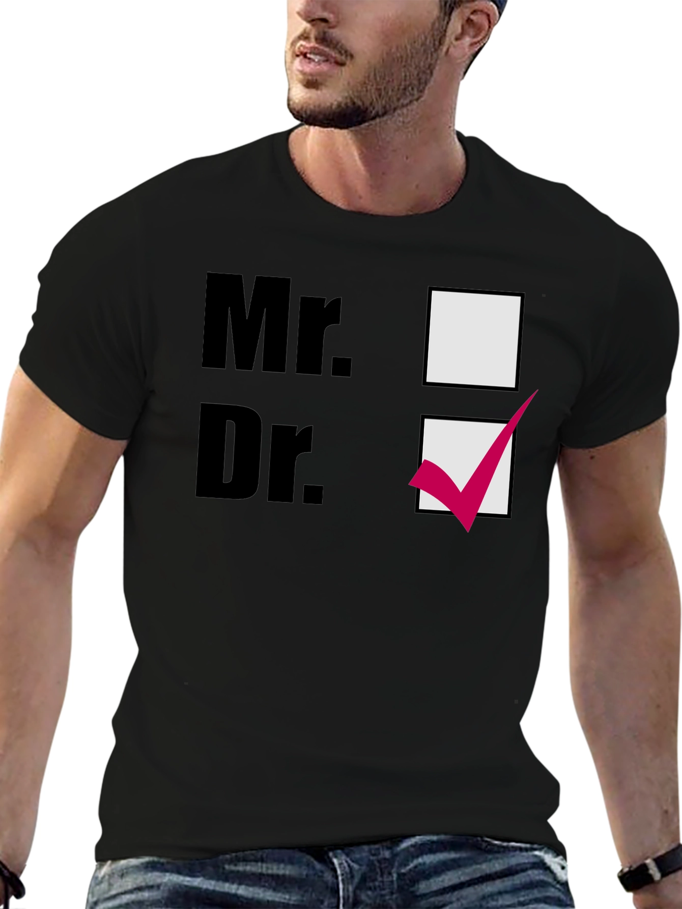 Mr. or Dr. Novelty T-Shirt