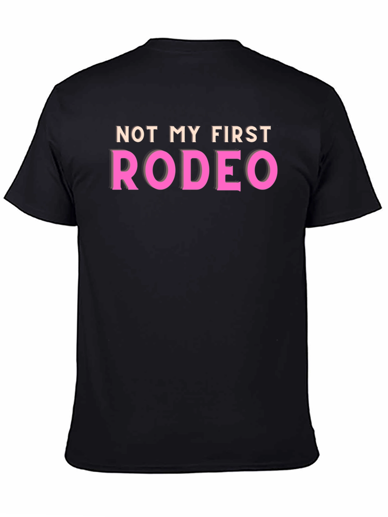 Not My First Rodeo Graphic T-Shirt