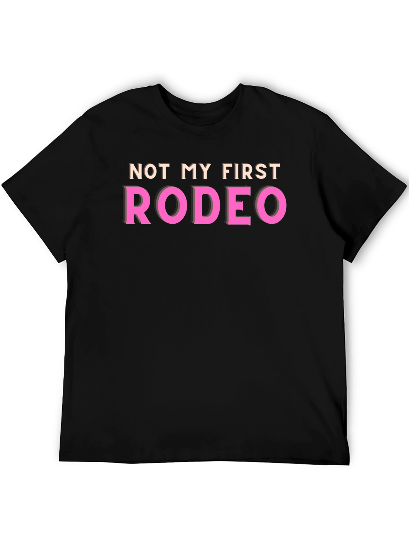 Not My First Rodeo Graphic T-Shirt