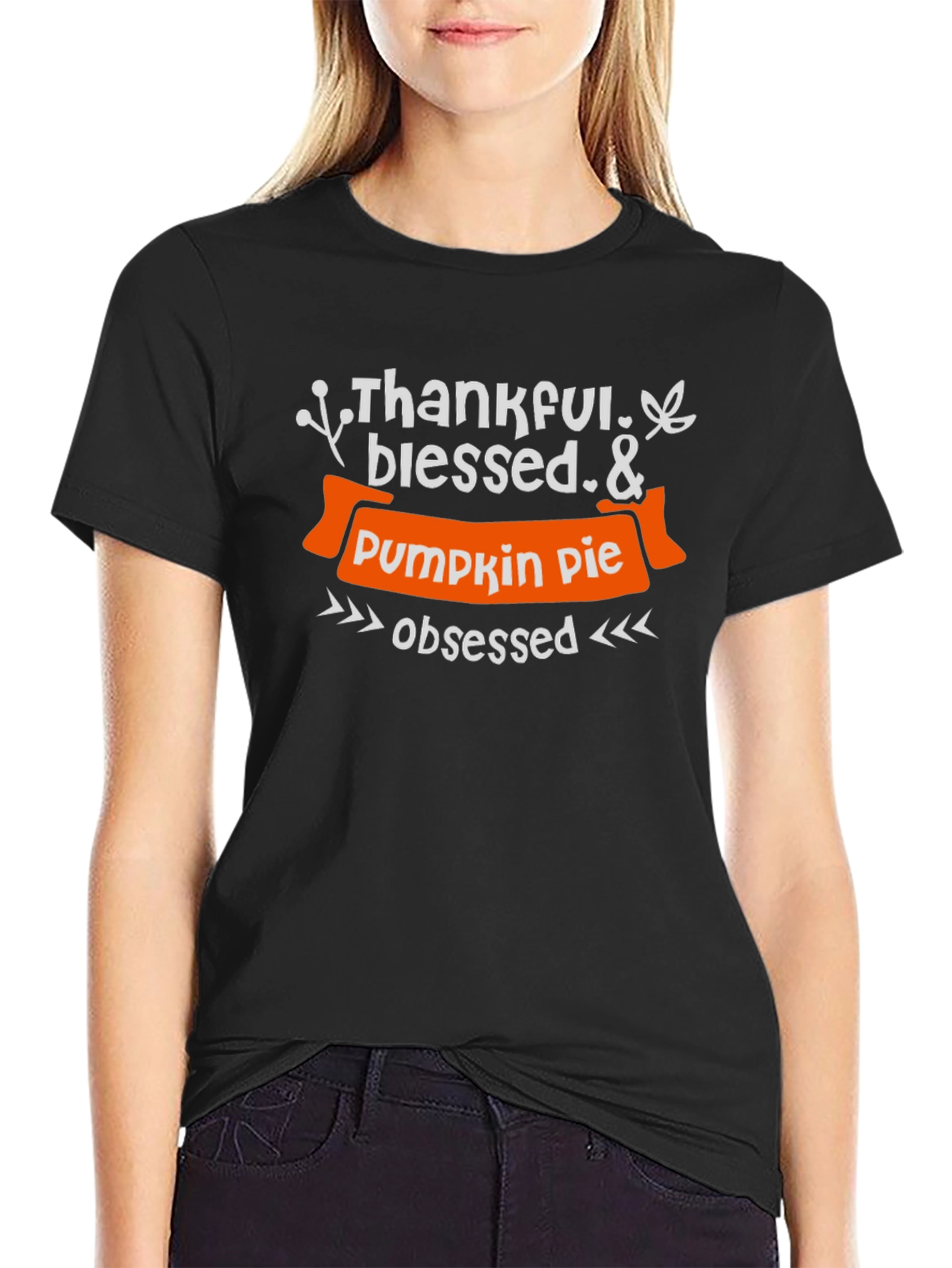 Thankful Blessed Pumpkin Pie Obsessed T-Shirt