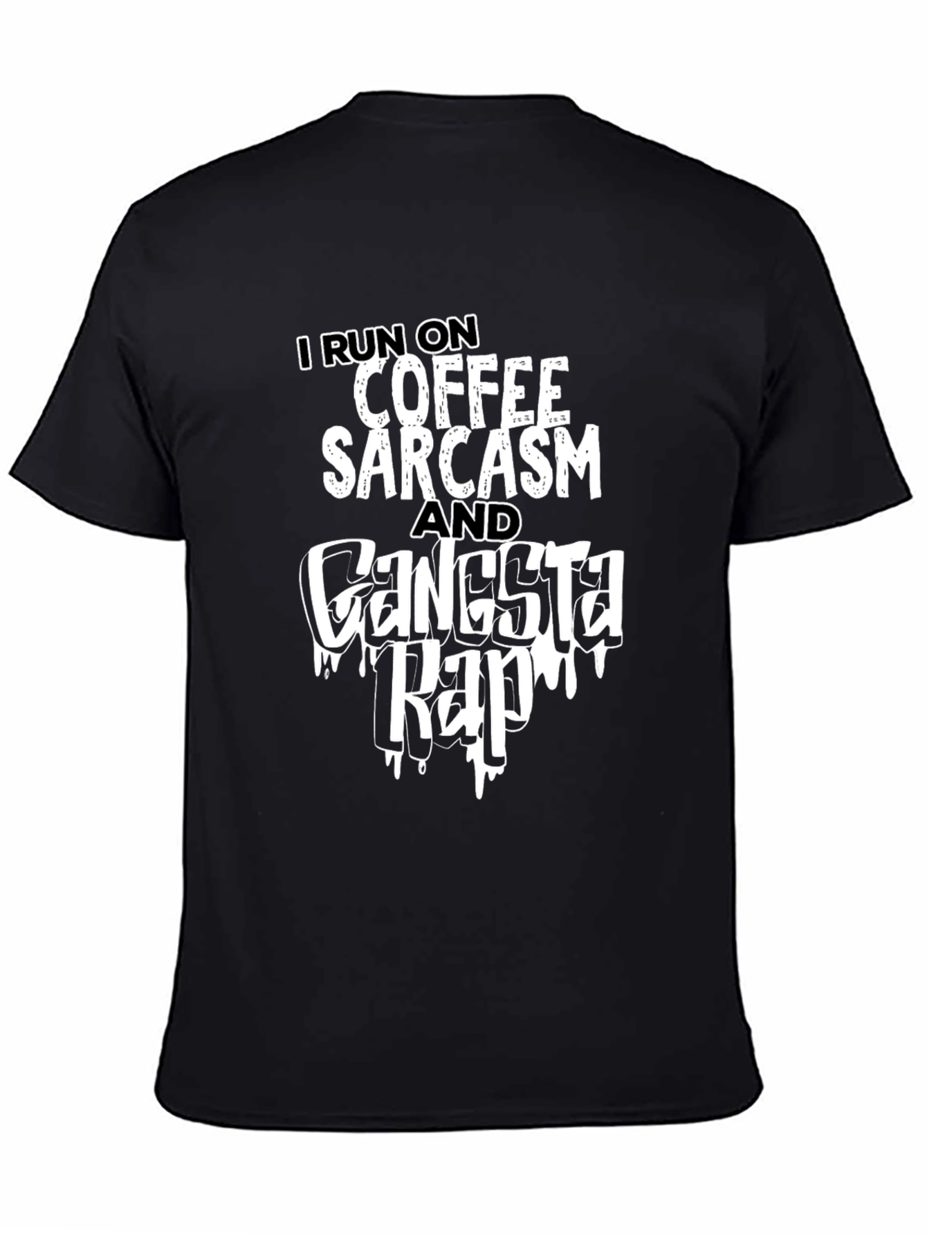 Coffee Sarcasm Gangsta Rap T-Shirt - Black