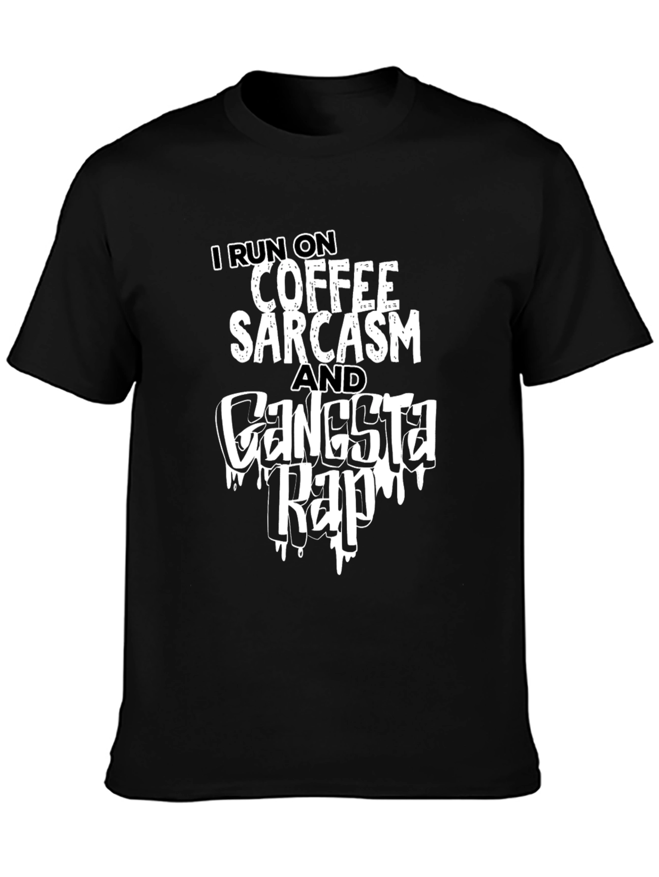 Coffee Sarcasm Gangsta Rap T-Shirt - Black