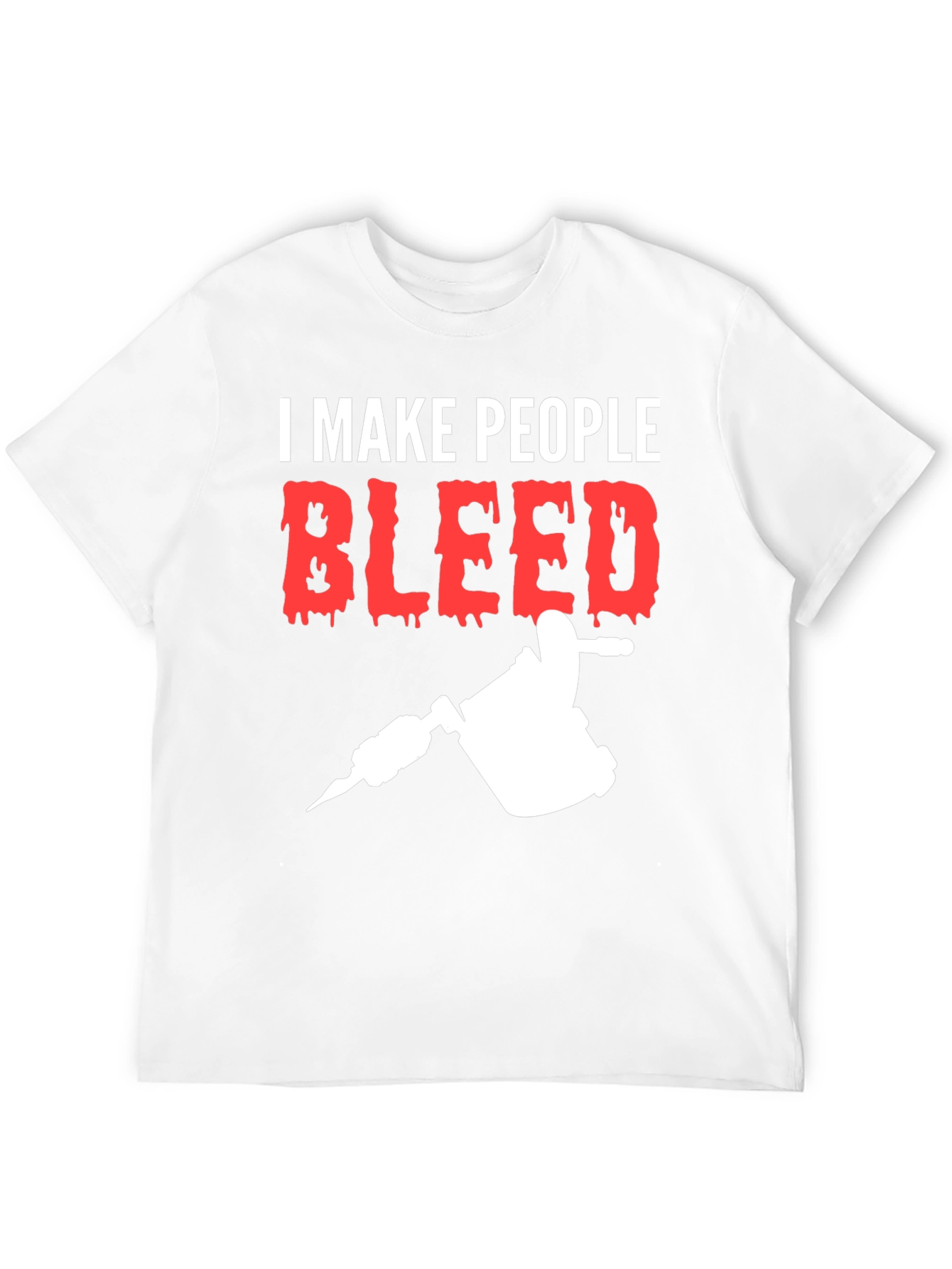 I Make People Bleed Tattoo Artist T-Shirt