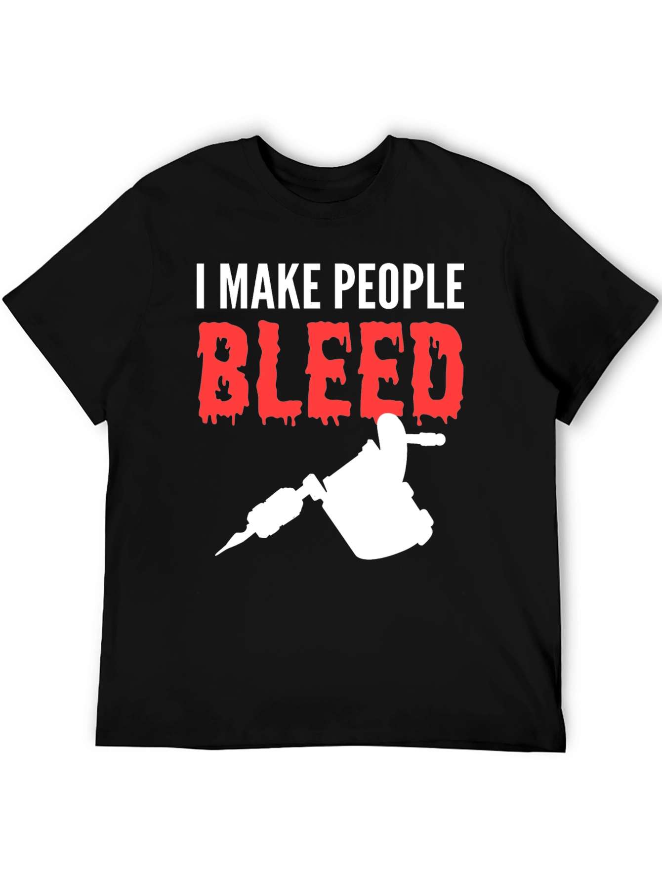 I Make People Bleed Tattoo Artist T-Shirt