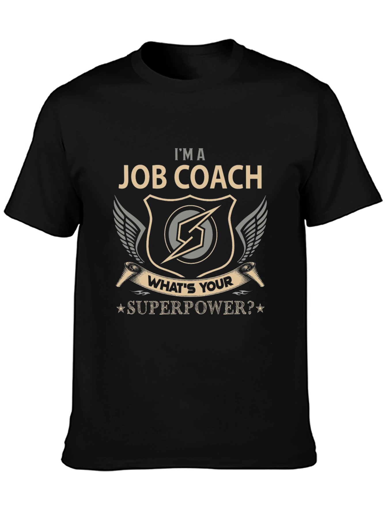 Im a Job Coach T-Shirt - Whats Your Superpower?